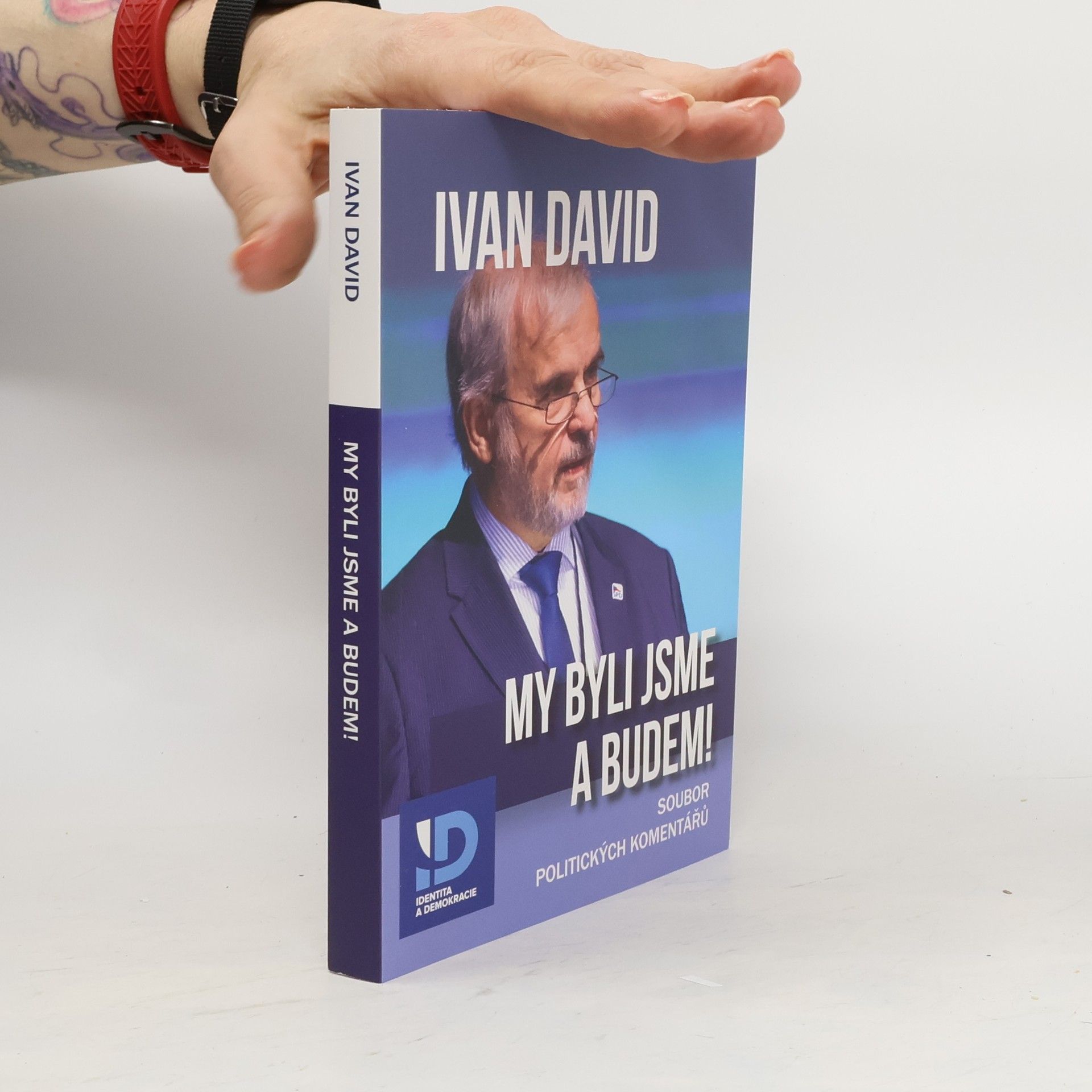 Ivan David My byli jsme a budem!