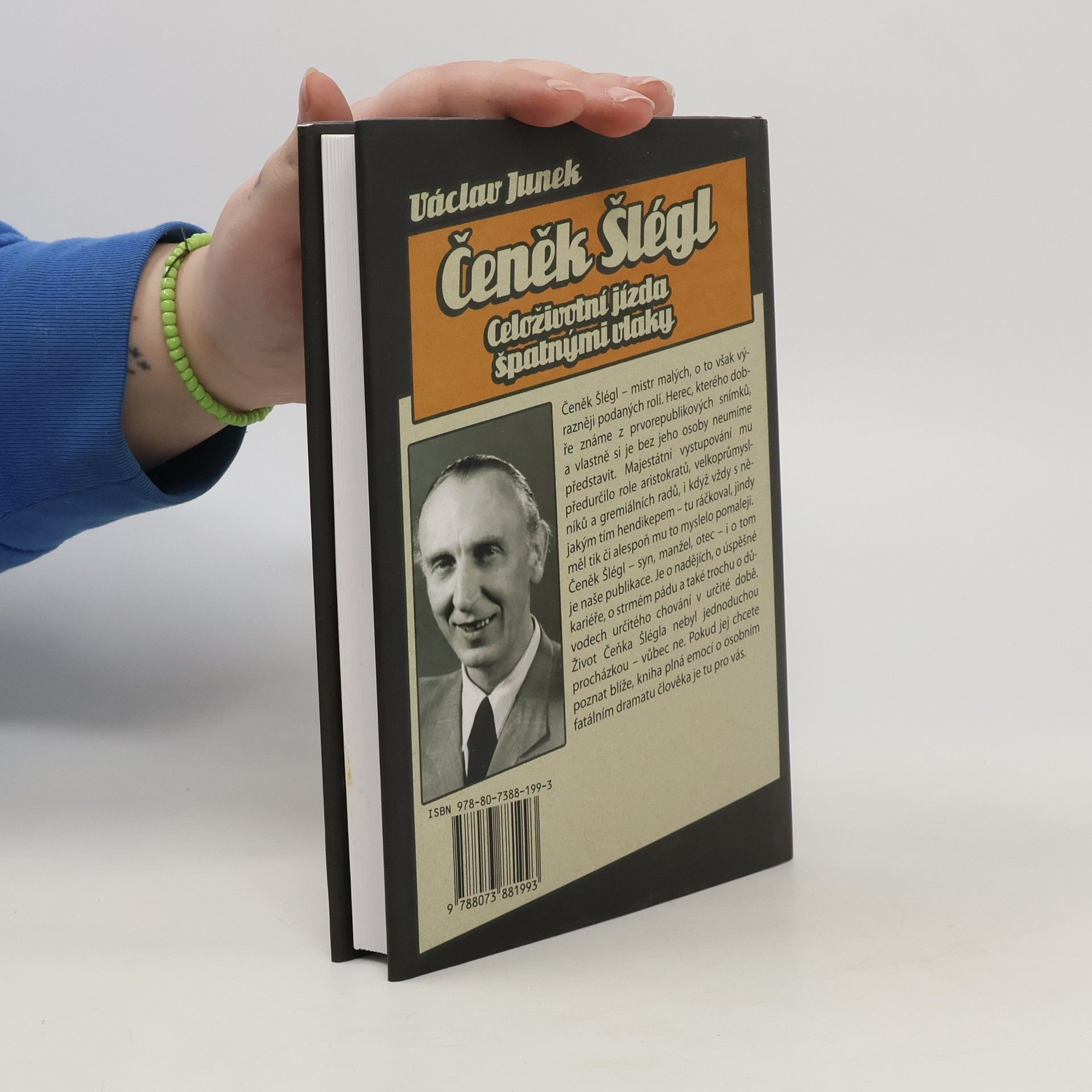 Václav Junek Čeněk Šlégl. Celoživotní jízda špatnými vlaky