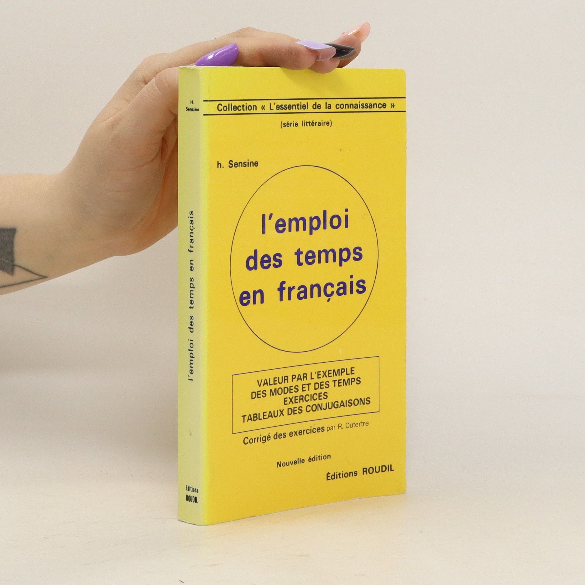 Henri Sensine L'Emploi des temps en français