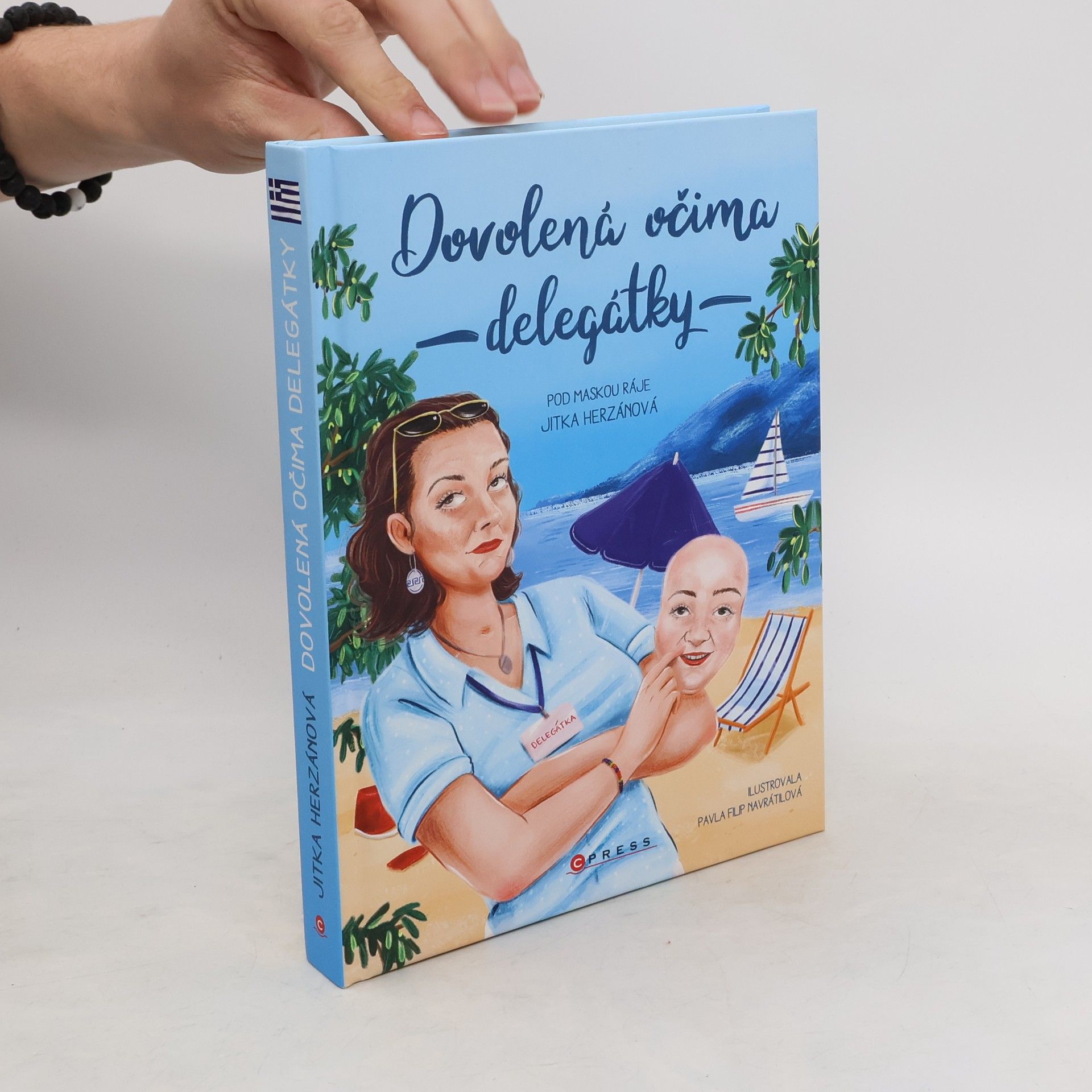 Jitka Herzánová Dovolená očima delegátky : pod maskou ráje