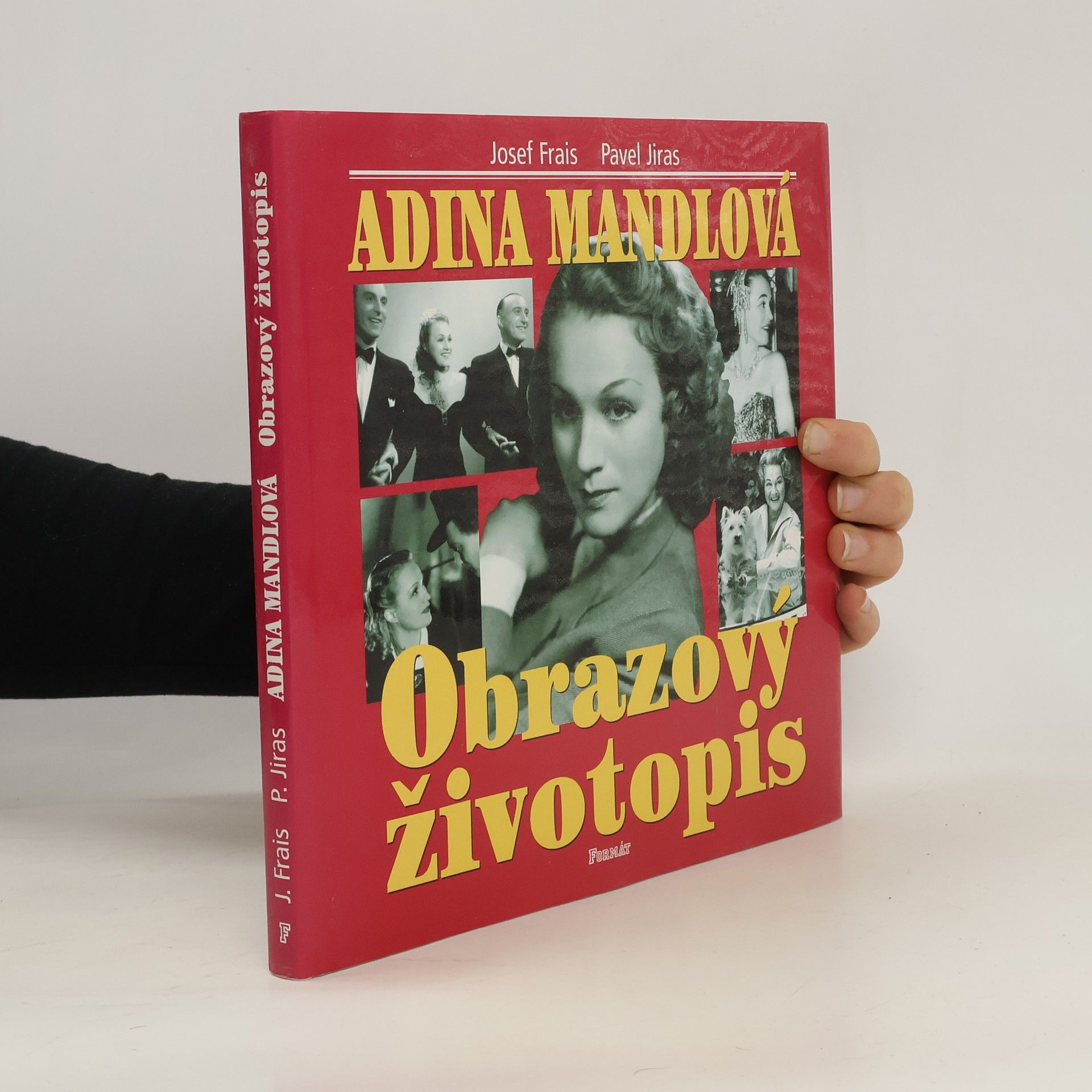 Josef Frais Adina Mandlová. Obrazový životopis