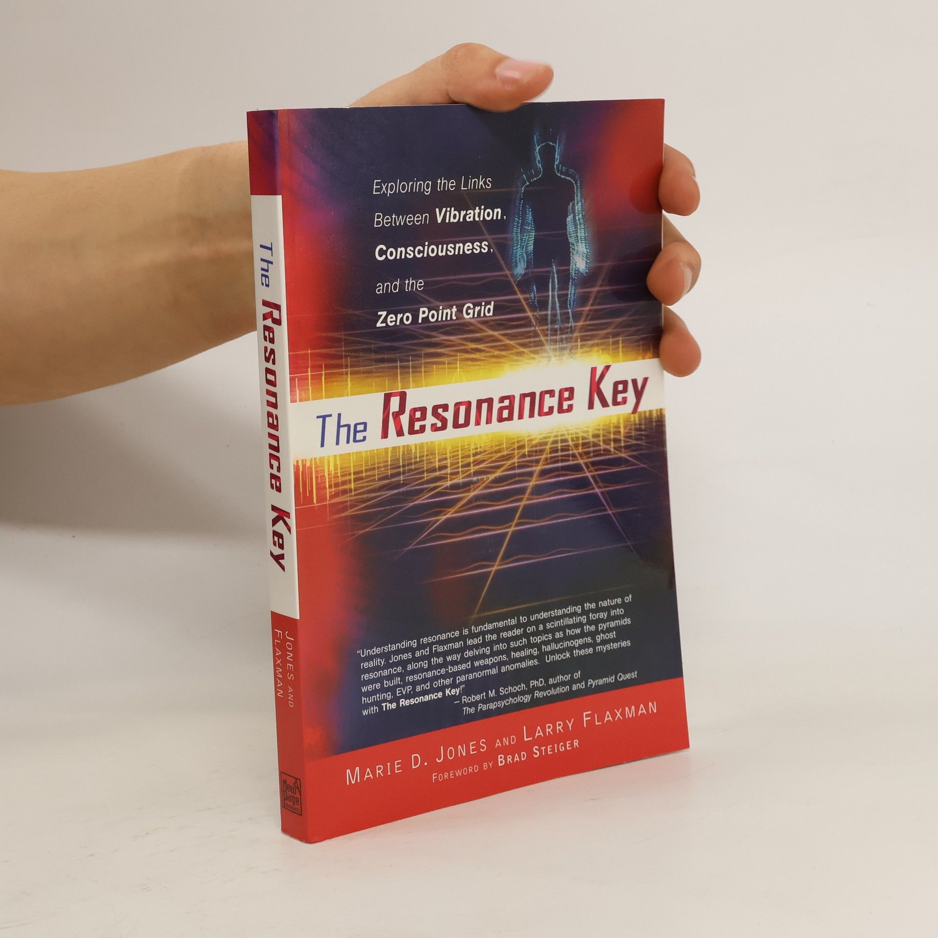 Marie D. Jones The Resonance Key: Exploring the Links Between Vibration, Consciousness, and the Zero Point Grid