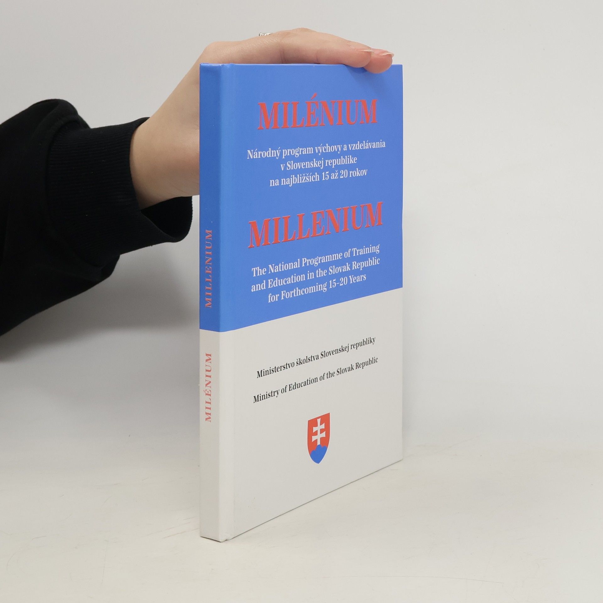 AA.VV. Milénium. Národný program výchovy a vzdelávania v Slovenskej republike na najbližších 15 až 20 rokov. Millennium. The National Programme of Training and Education in the Slovak Republic for Forthcoming 15-20 Years