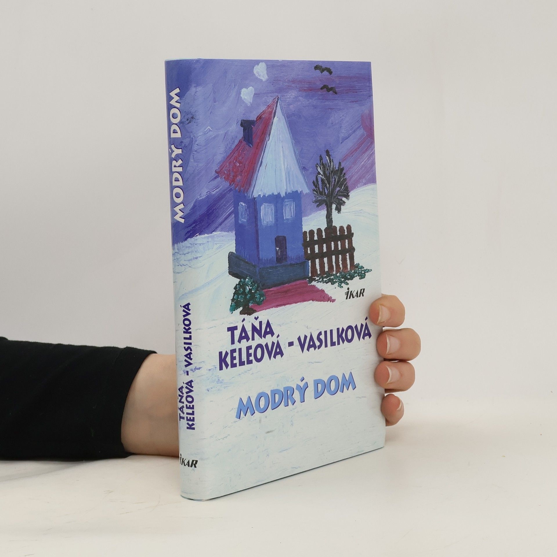 Táňa Keleová-Vasilková Modrý dom