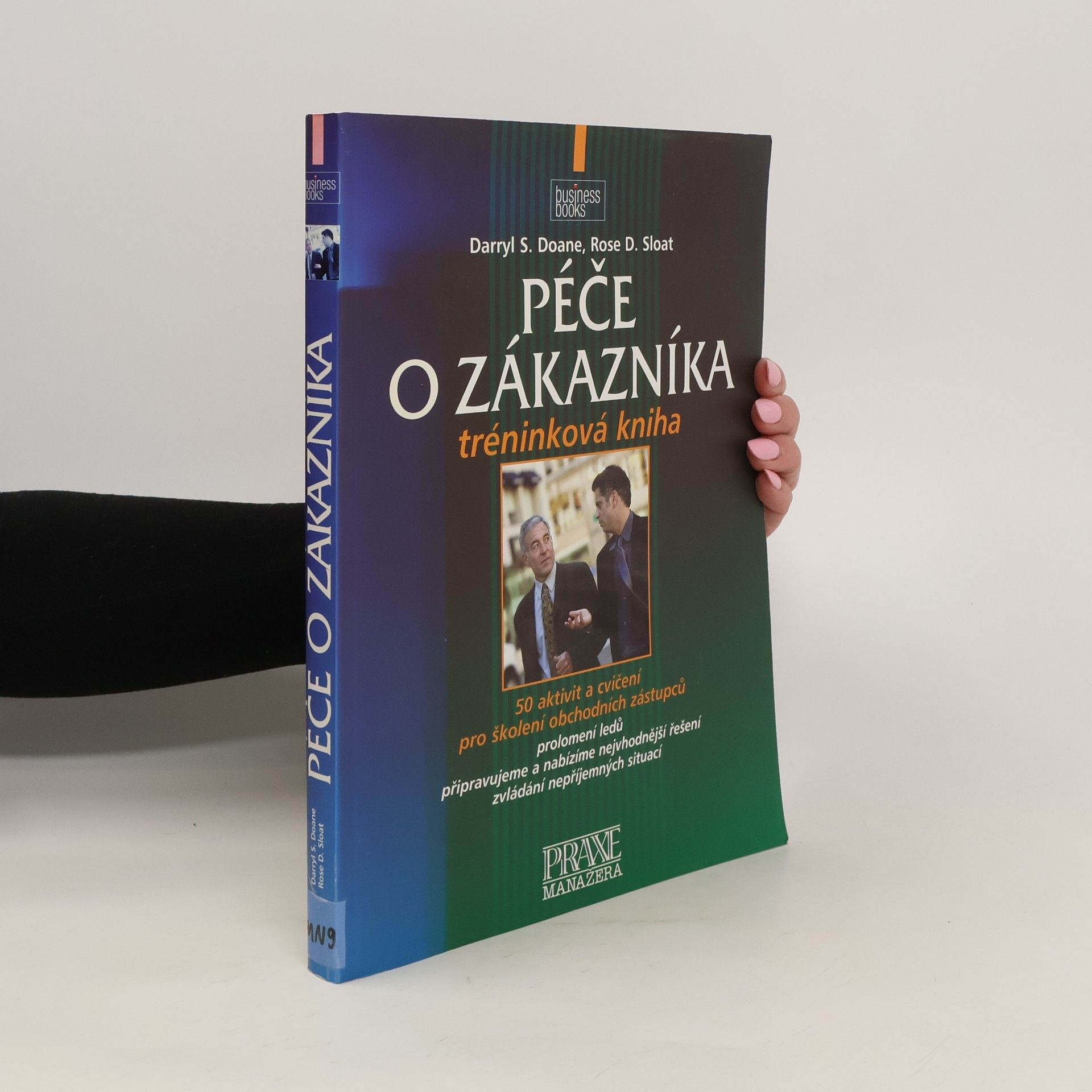 Darryl S. Doane Péče o zákazníka : tréninková kniha