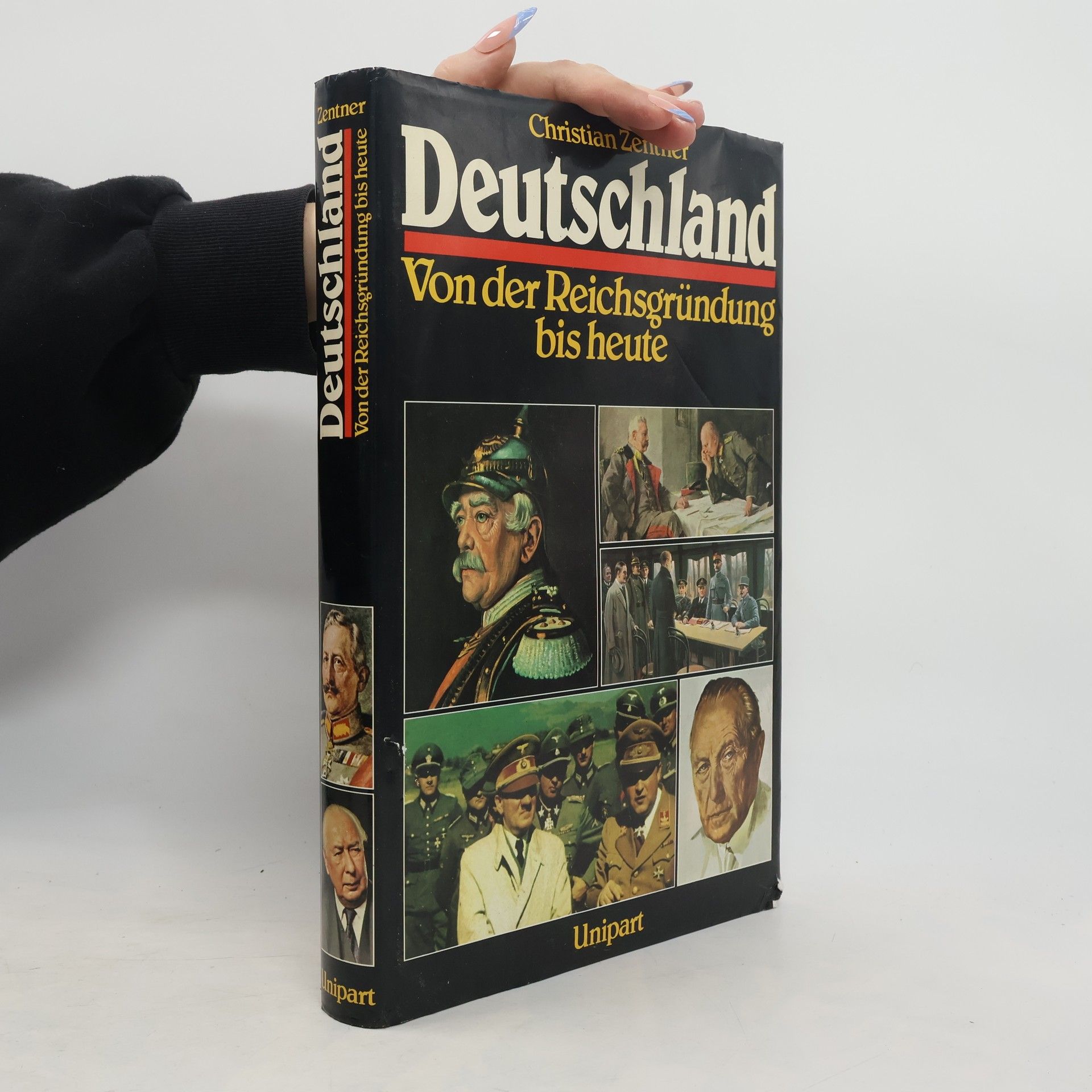 Christian Zentner Deutschland von der Reichsgründung bis heute