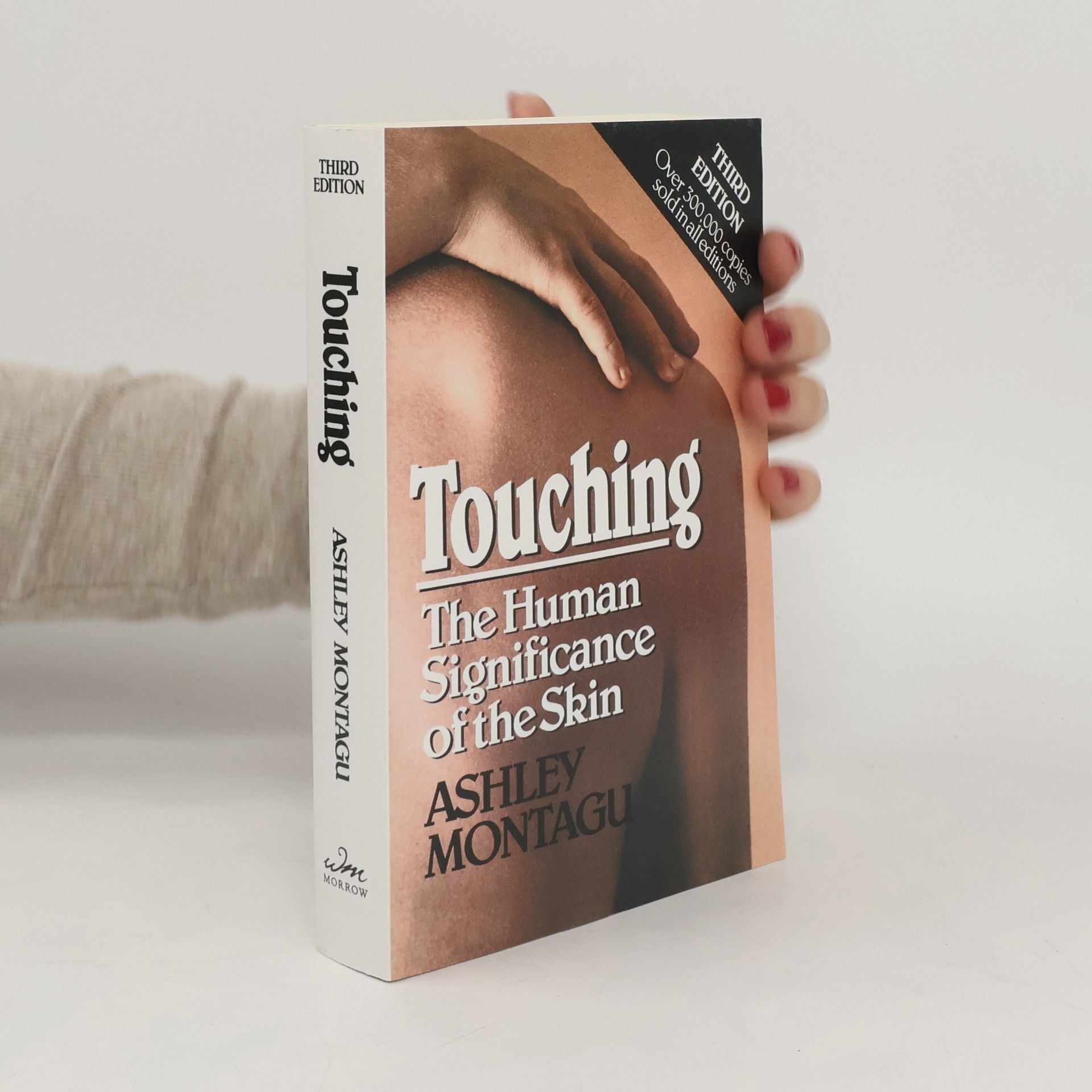 Ashley Montagu Touching : the human significance of the skin