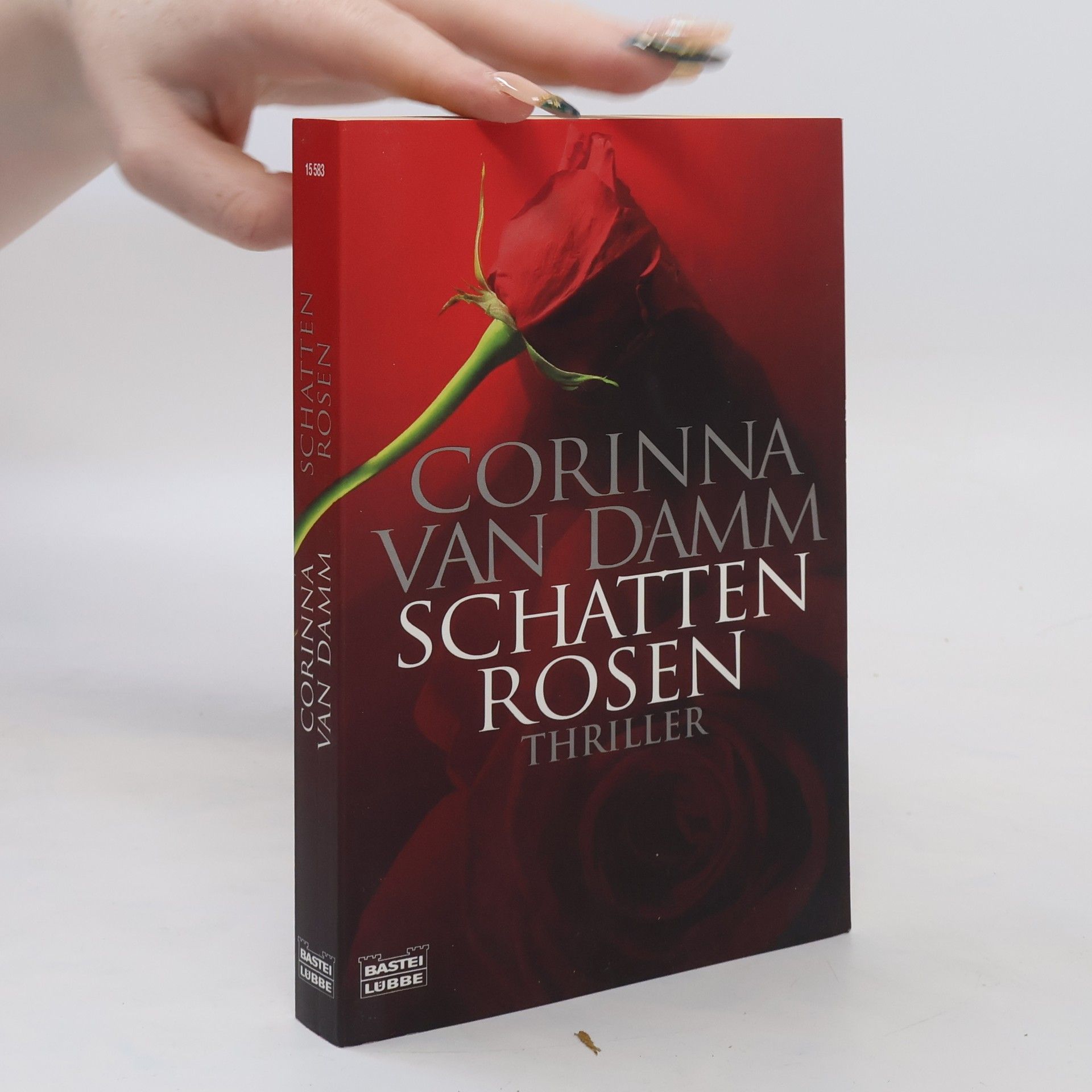 Corinna Van Damm Schattenrosen. Thriller