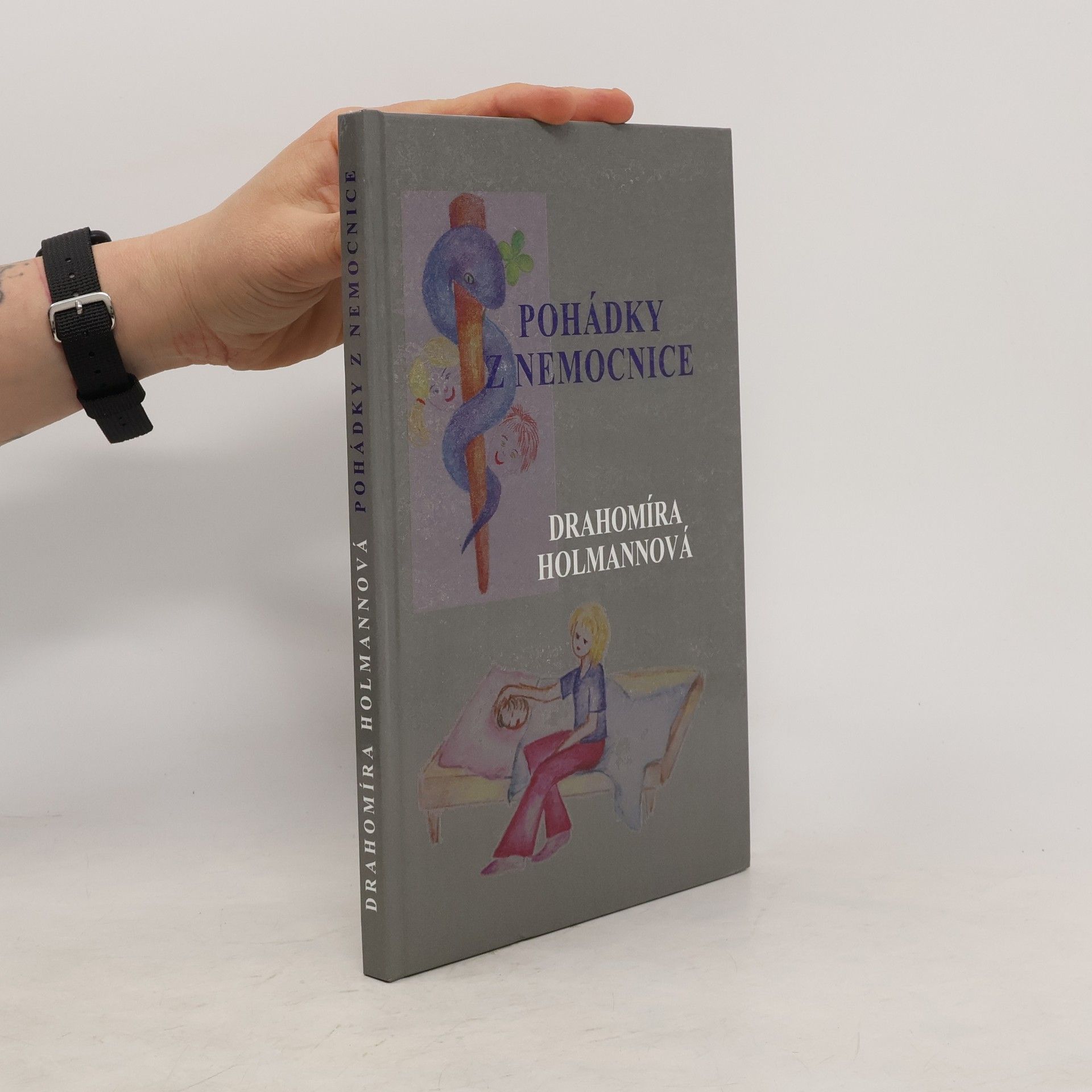 Dráža Holmannová Pohádky z nemocnice