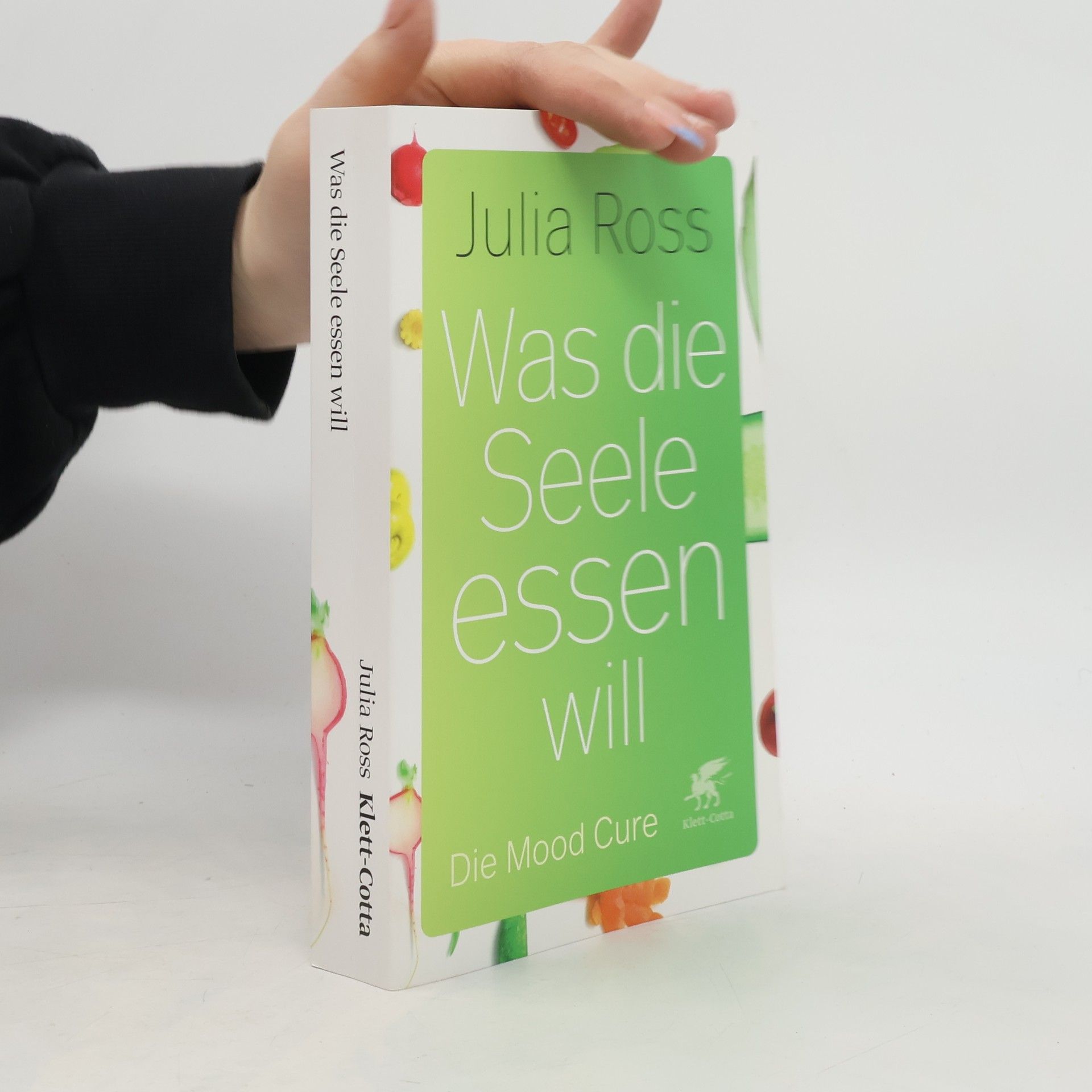Julia Ross Was die Seele essen will