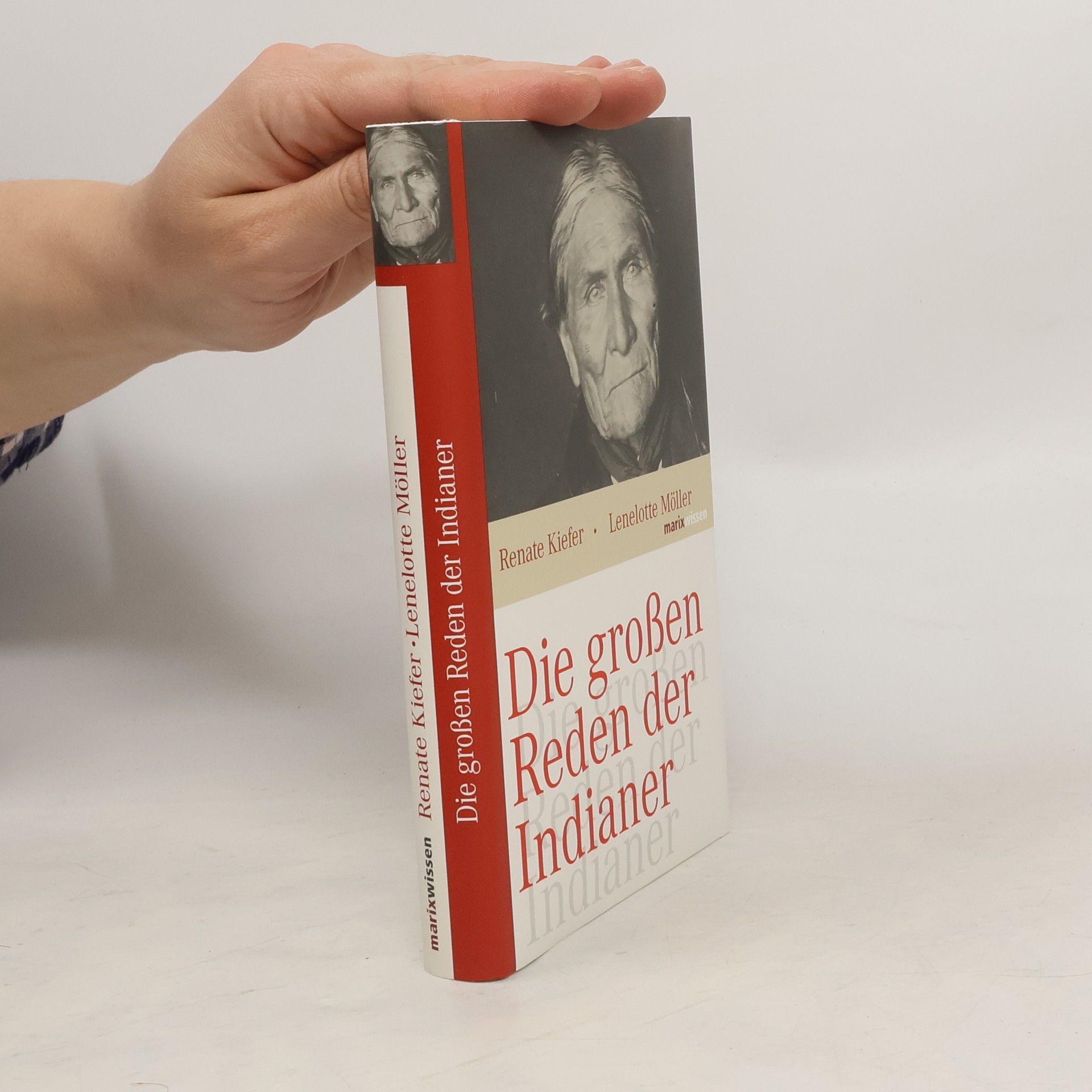 Renate Kiefer Die großen Reden der Indianer