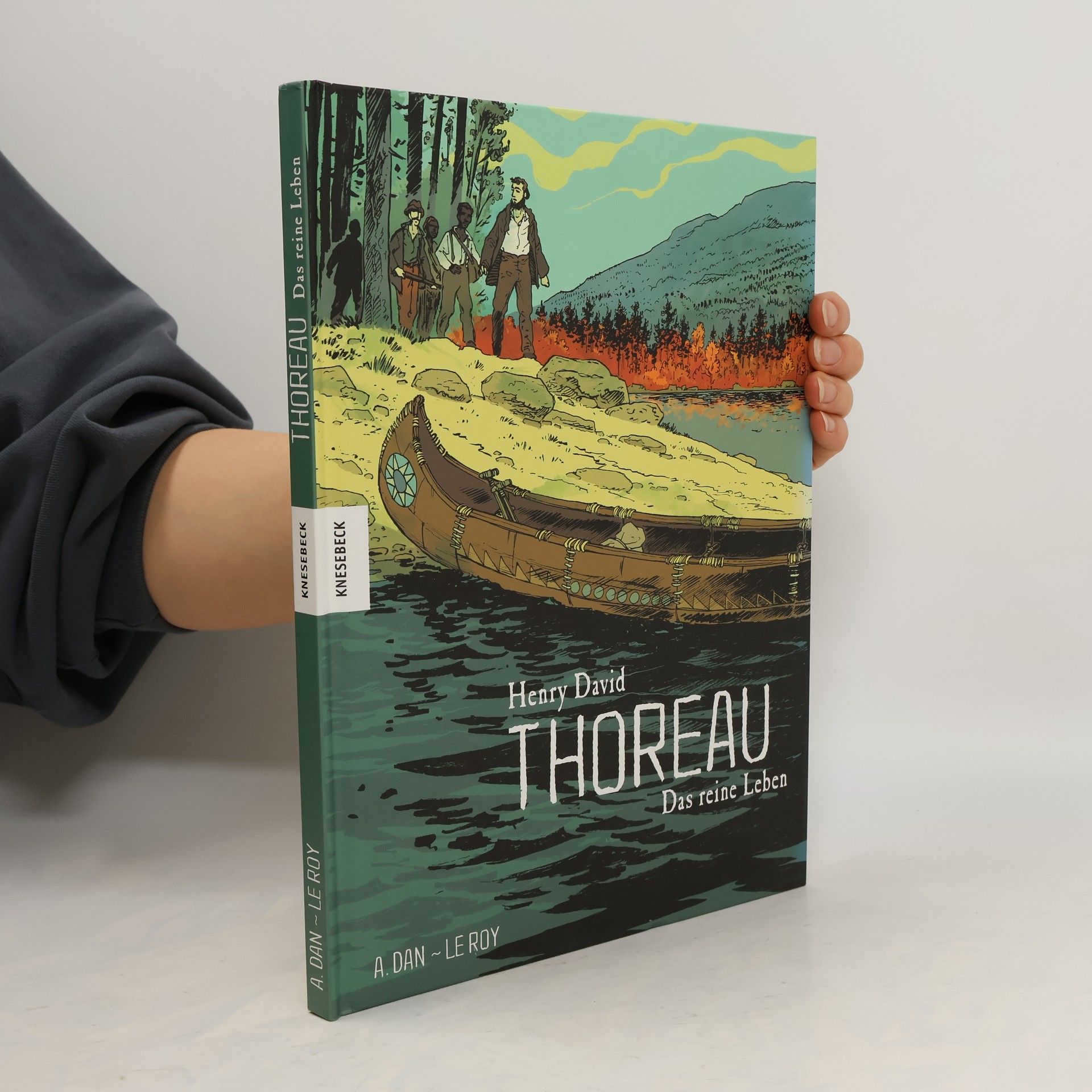 Maximilien Le Roy Henry David Thoreau - das reine Leben