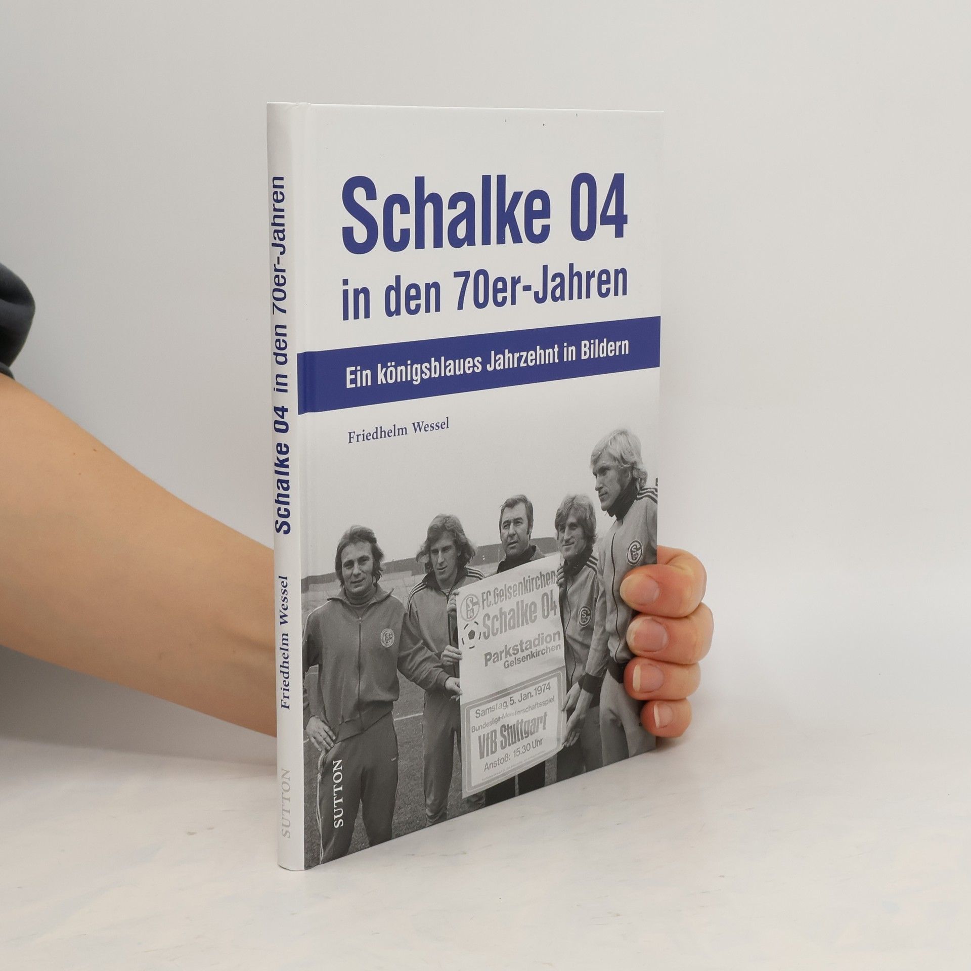 Friedhelm Wessel Schalke 04 in den 70er-Jahren