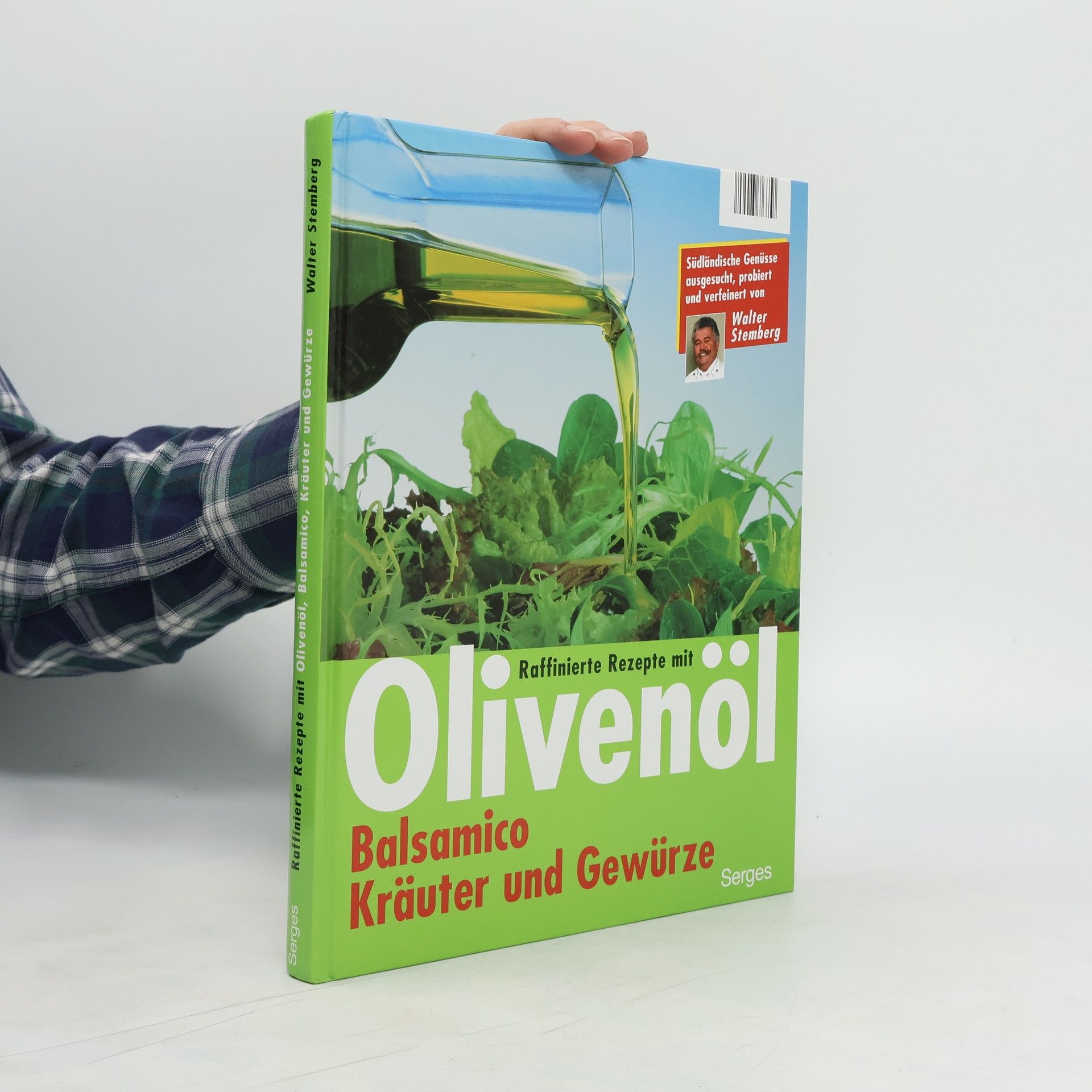 Walter Stemberg Raffinierte Rezepte mit Olivenöl