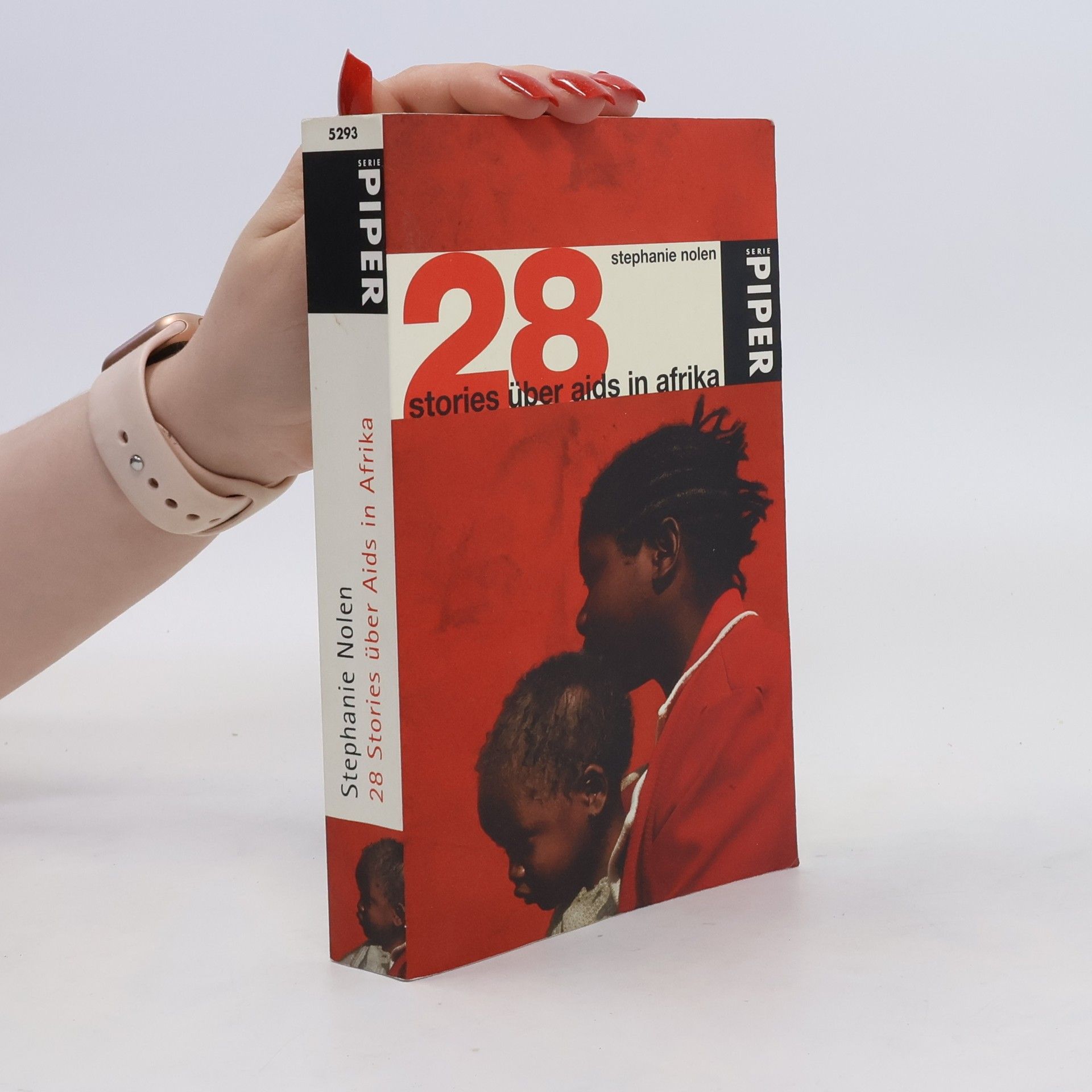 Stephanie Nolen 28 Stories über Aids in Afrika