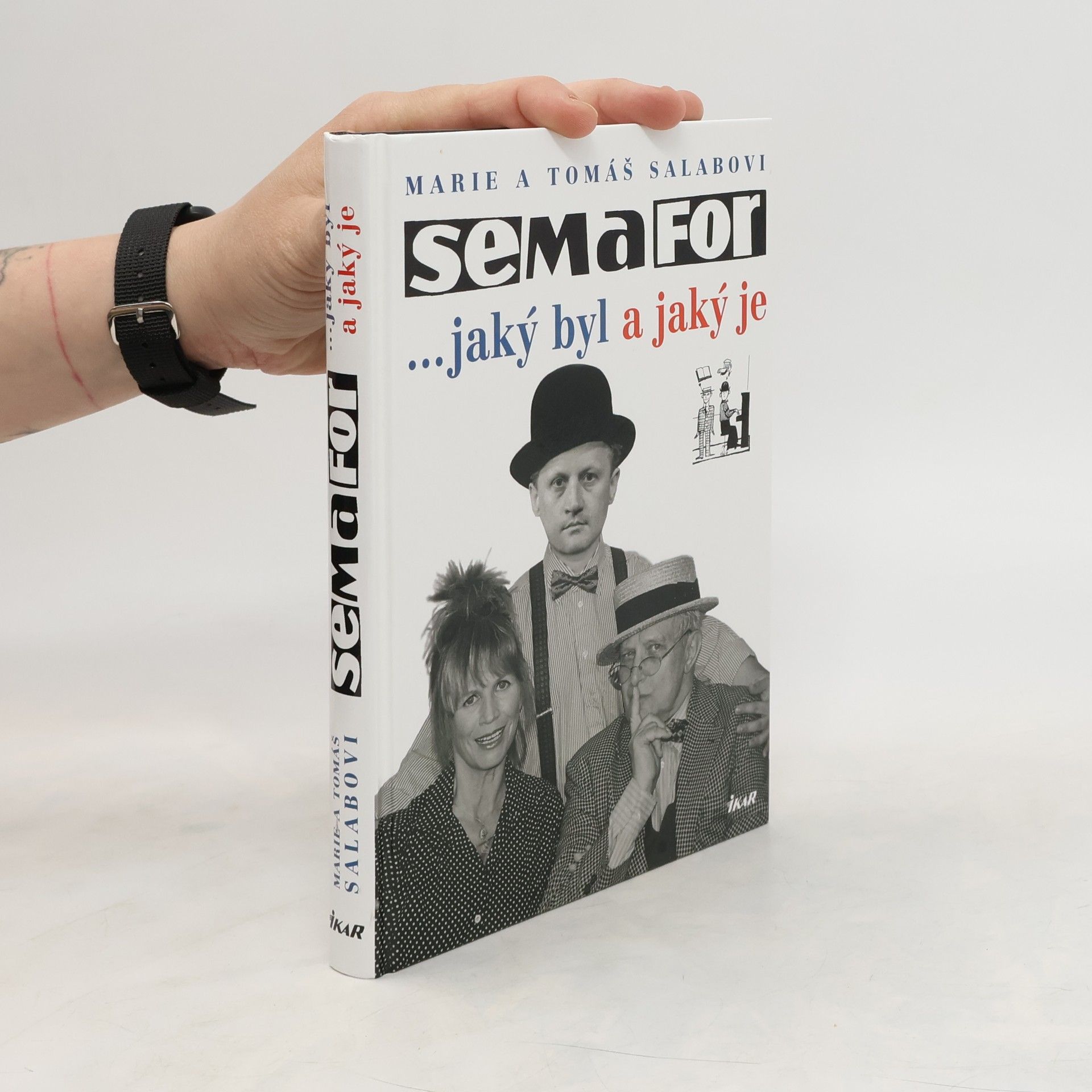 Marie Salabová Semafor. Jaký byl a jaký je