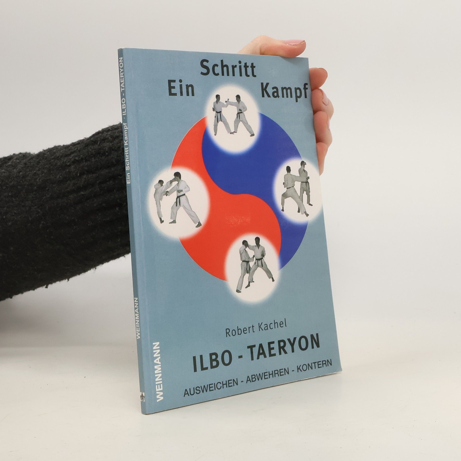 Robert Kachel Ein Schritt Kampf Ilbo-Taeryon