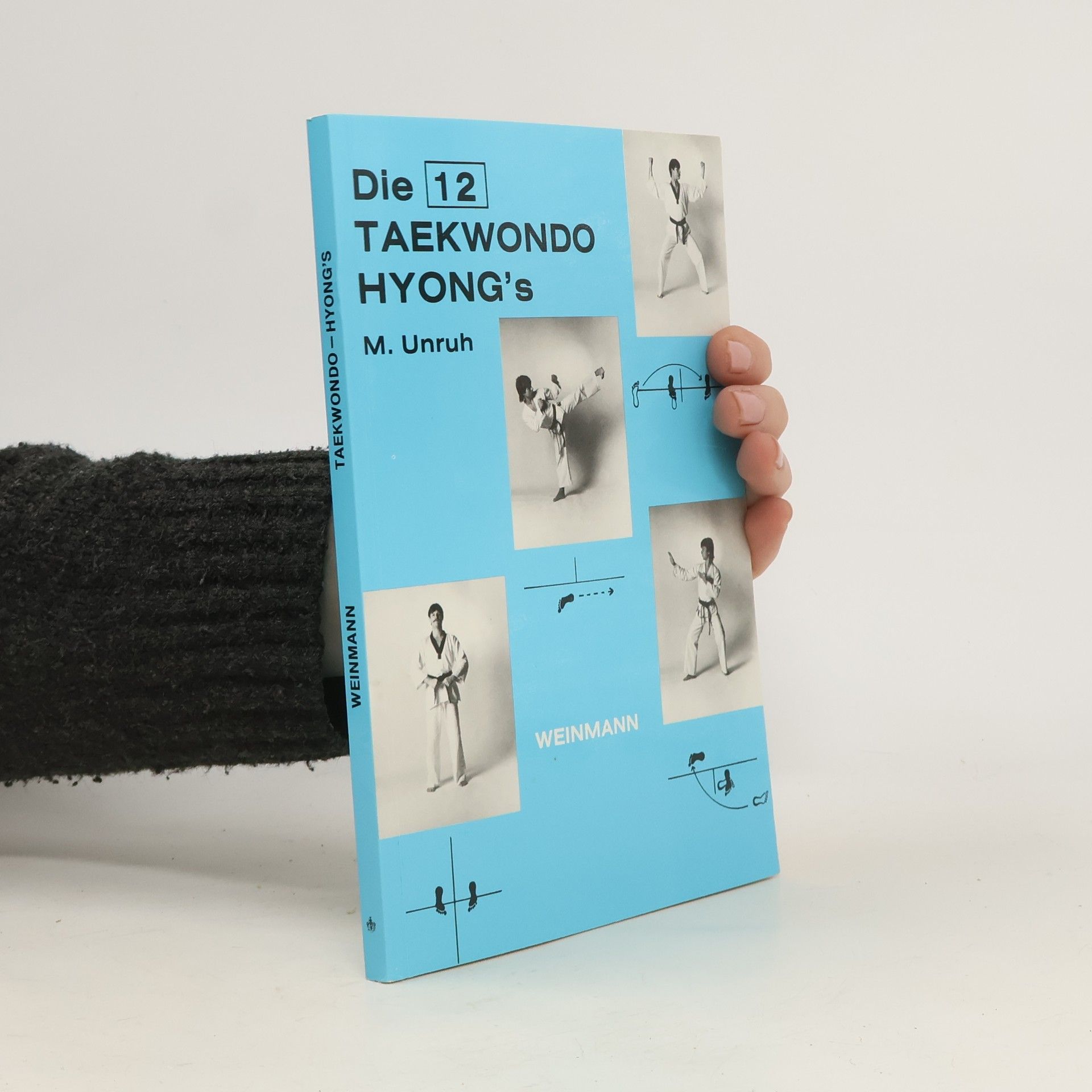 Michael Unruh Die 12 [zwölf] Taekwondo Hyong's