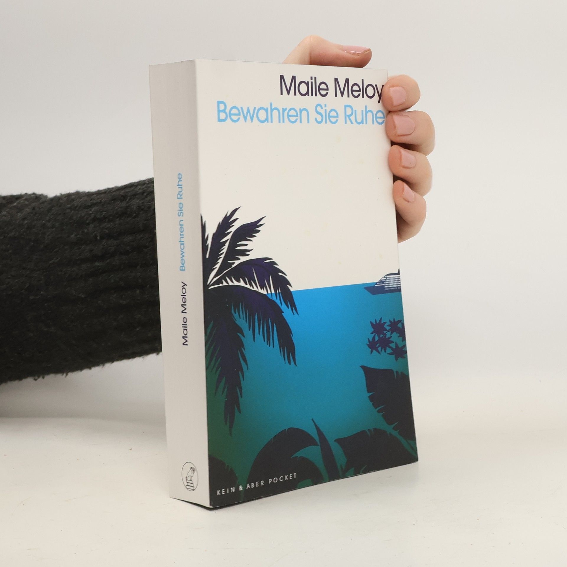 Maile Meloy Bewahren Sie Ruhe