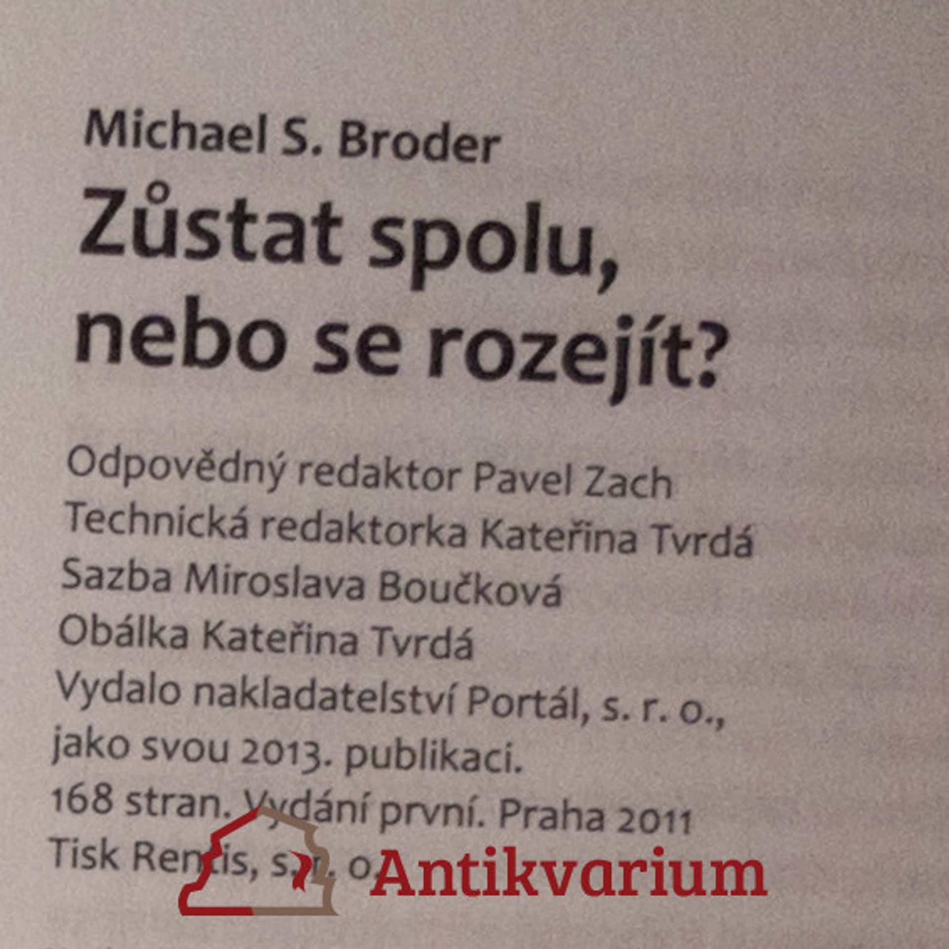 Michael S. Broder Zůstat spolu, nebo se rozejít? : průvodce partnerskou krizí