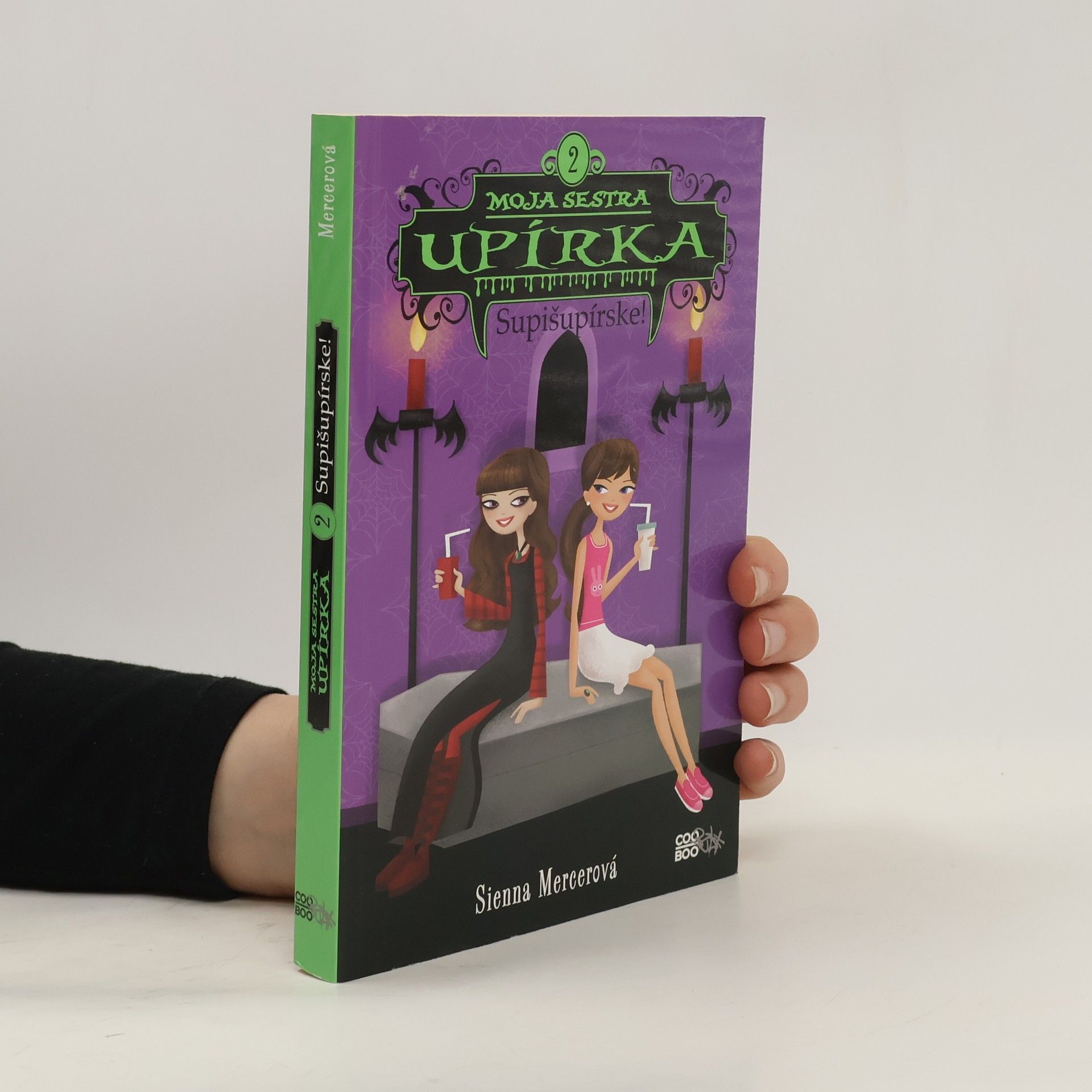 Sienna Mercer Moja sestra upírka 2. Supišupírske
