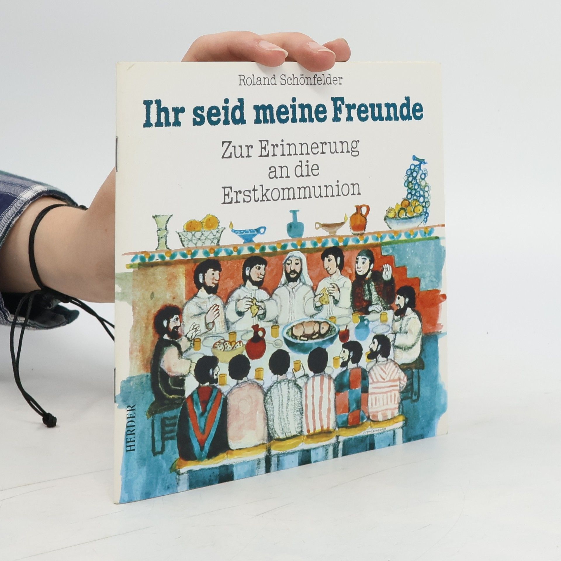 Roland Schönfelder Ihr seid meine Freunde