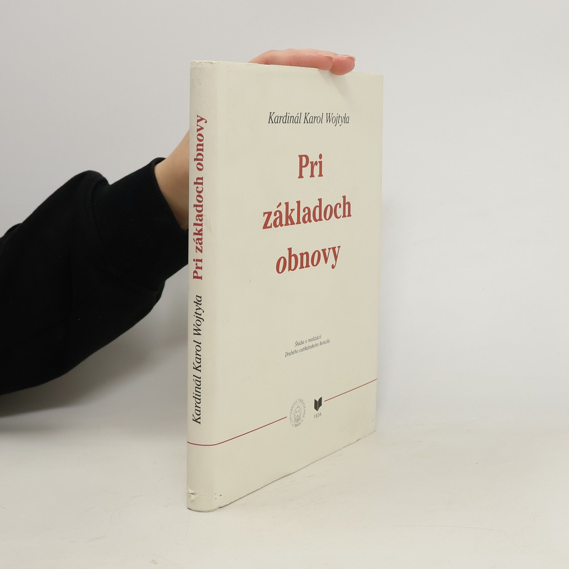 Karol Józef Wojtyła Pri základoch obnovy : štúdia o realizácii Druhého vatikánskeho koncilu