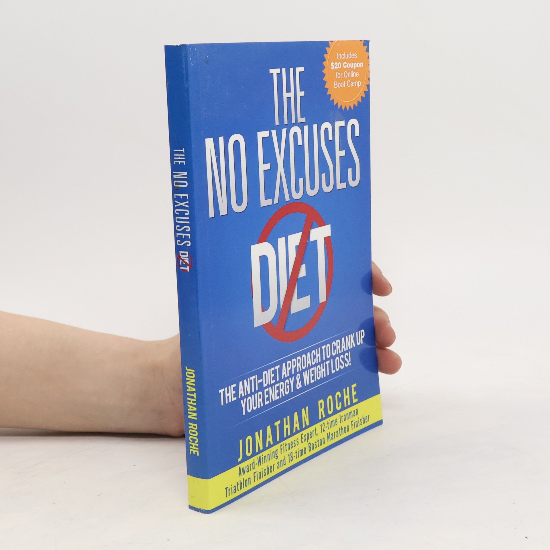 Jonathan Roche The No Excuses Diet