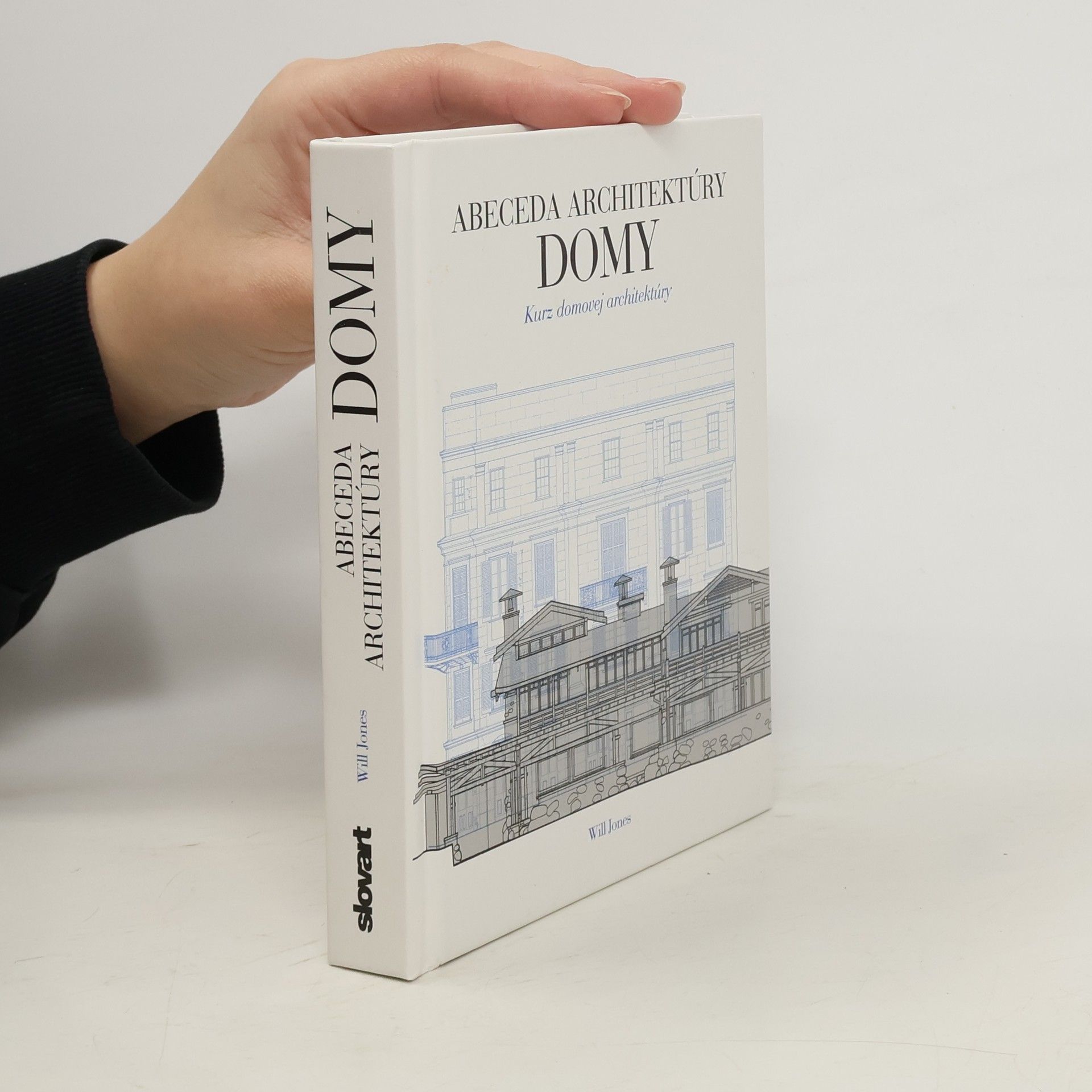 Will Jones Abeceda architektury: Domy