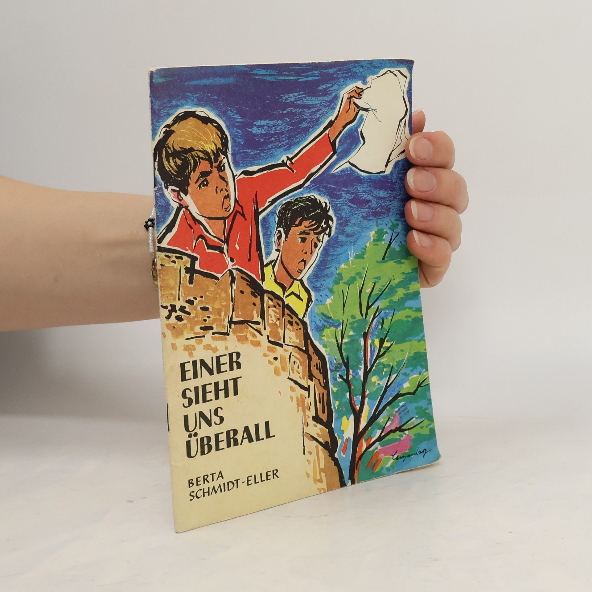 Berta Schmidt-Eller Einer sieht uns überall