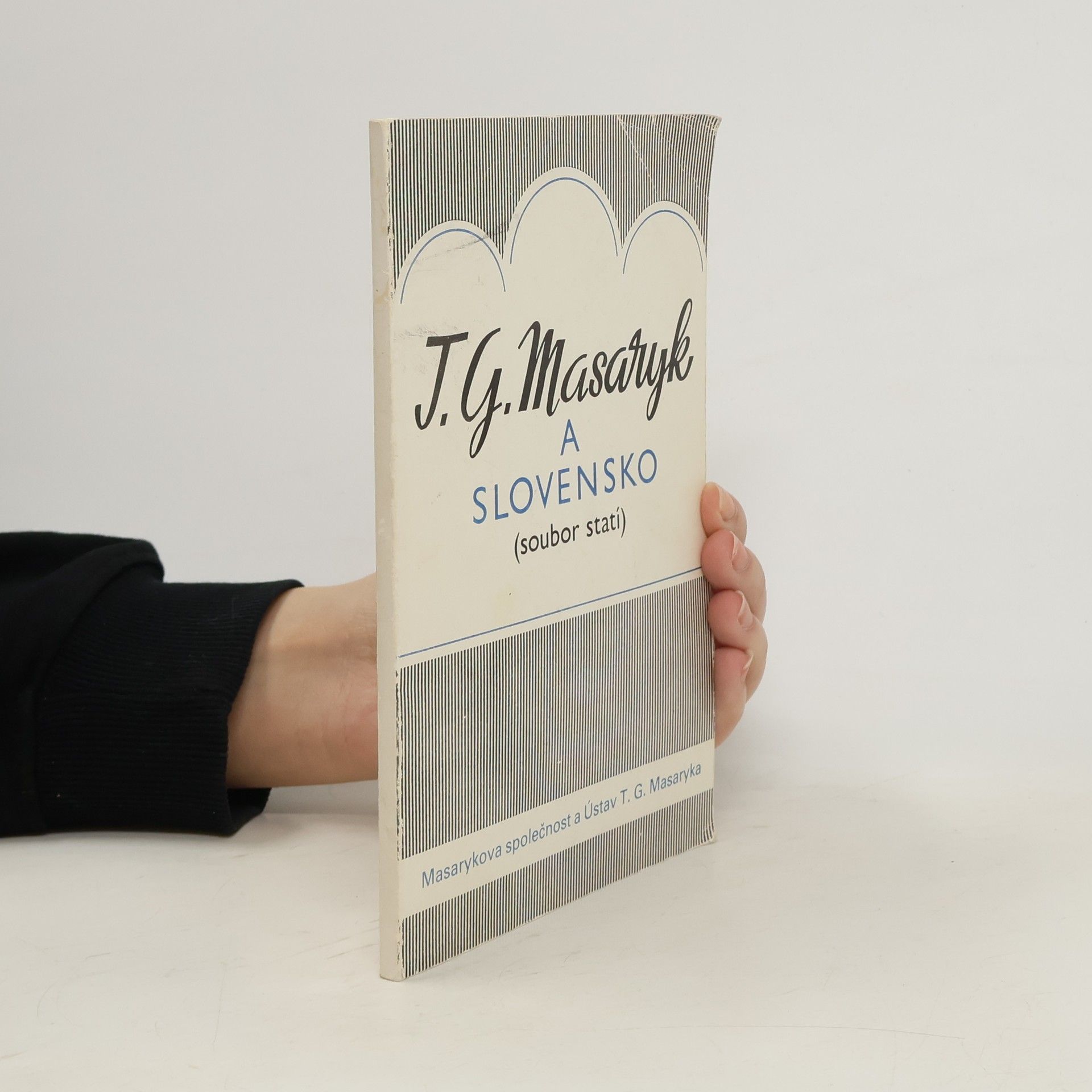 Jaroslav Opat Miloš Tomčík Zdeněk Urban T. G. Masaryk a Slovensko