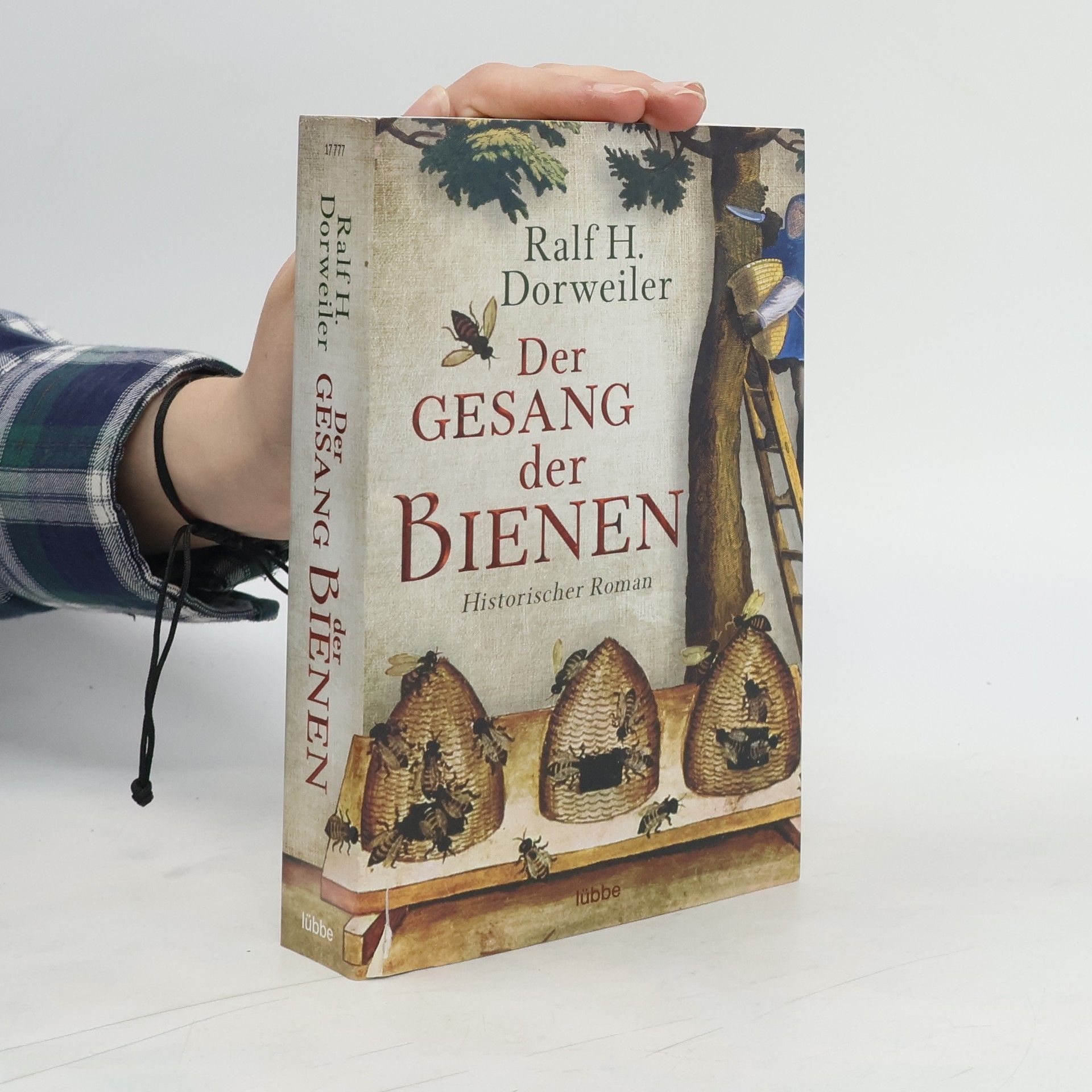 Ralf H. Dorweiler Der Gesang der Bienen