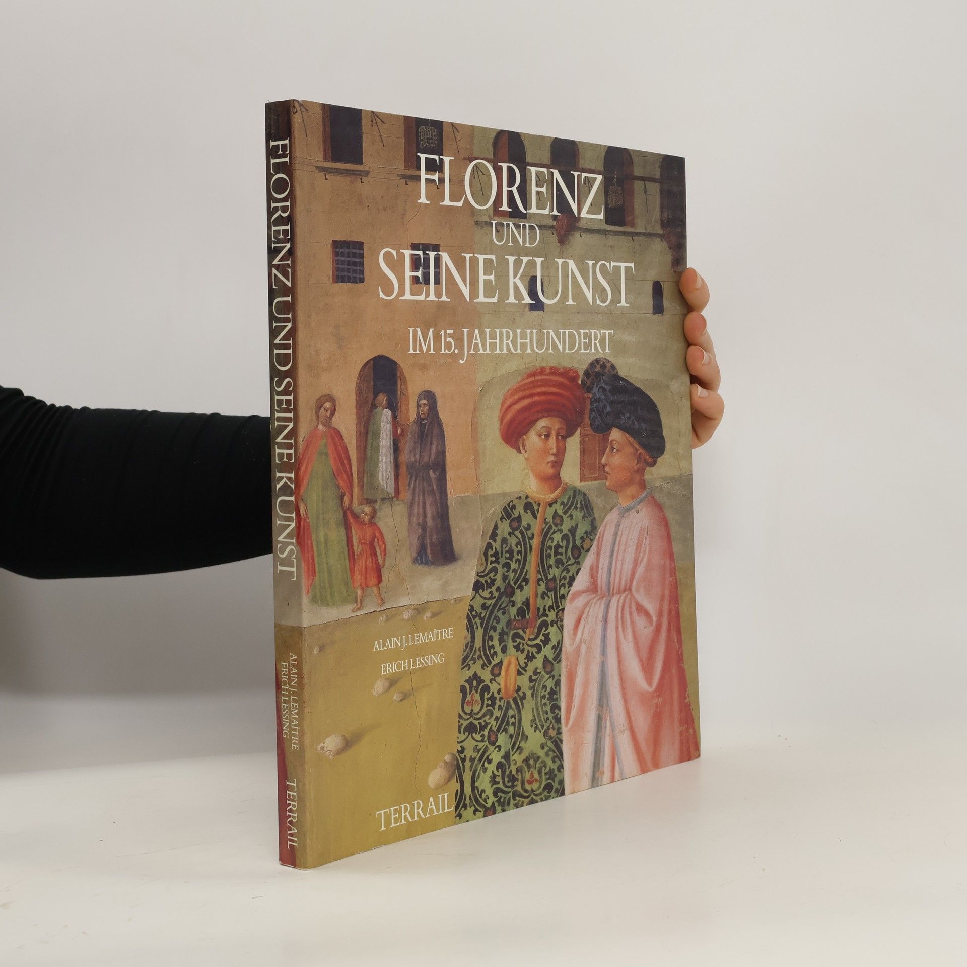 Erich Lessing Florenz und seine Kunst im 15. Jahrhundert