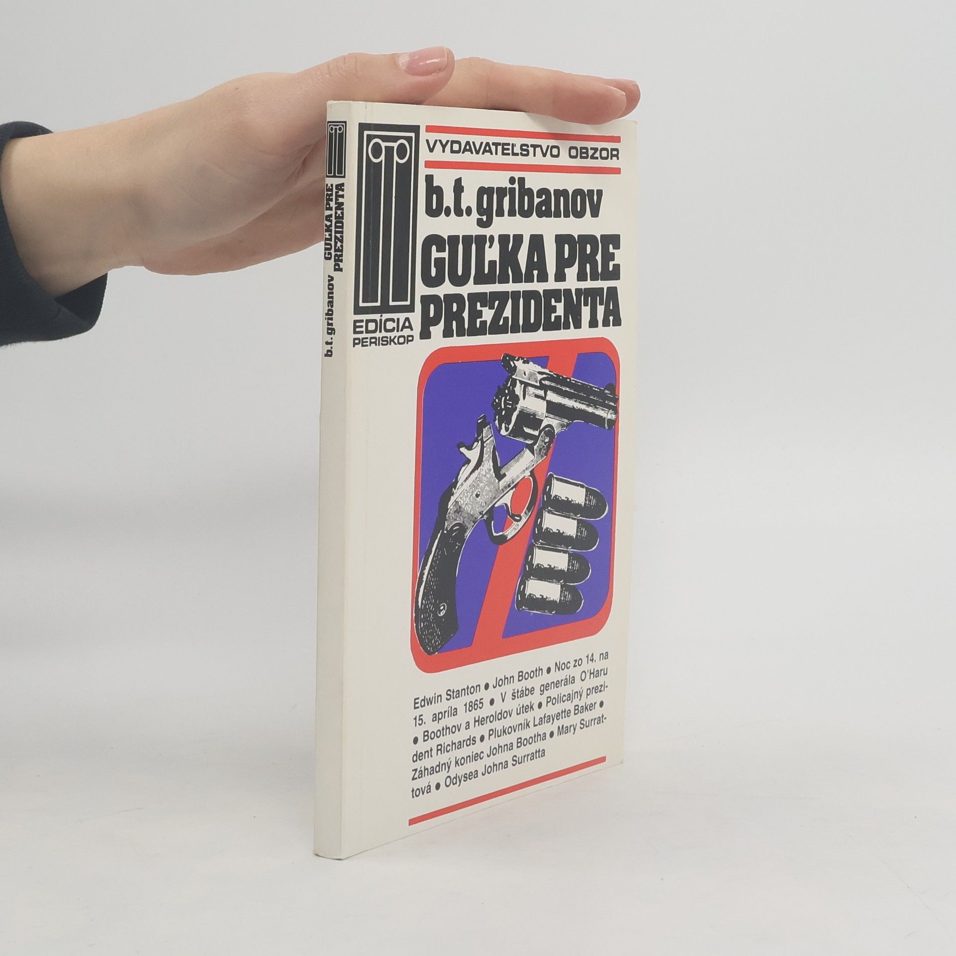 Gribanov Boris Guľka pre prezidenta
