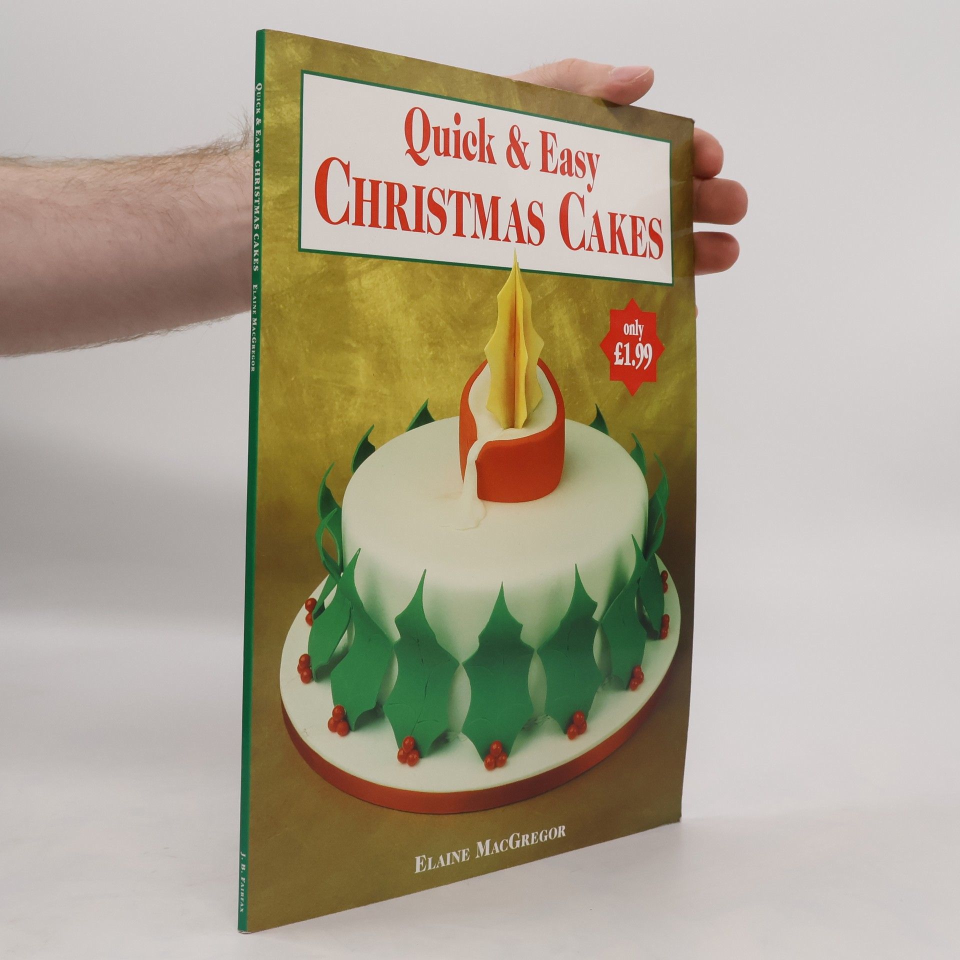 Elaine MacGregor Quick & Easy Christmas Cakes
