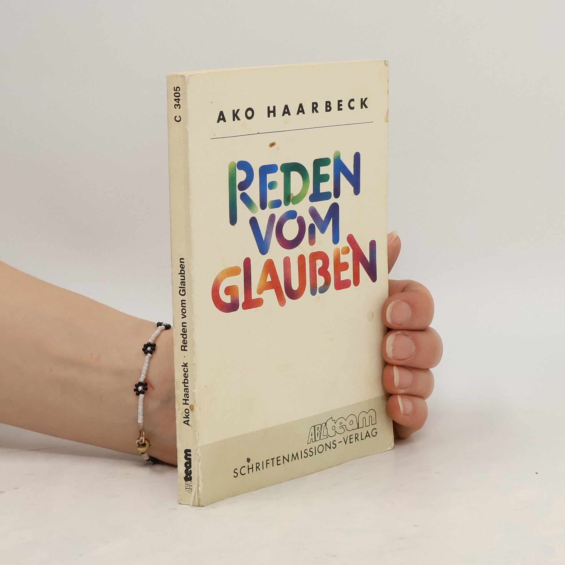 Ako Haarbeck Reden vom Glauben