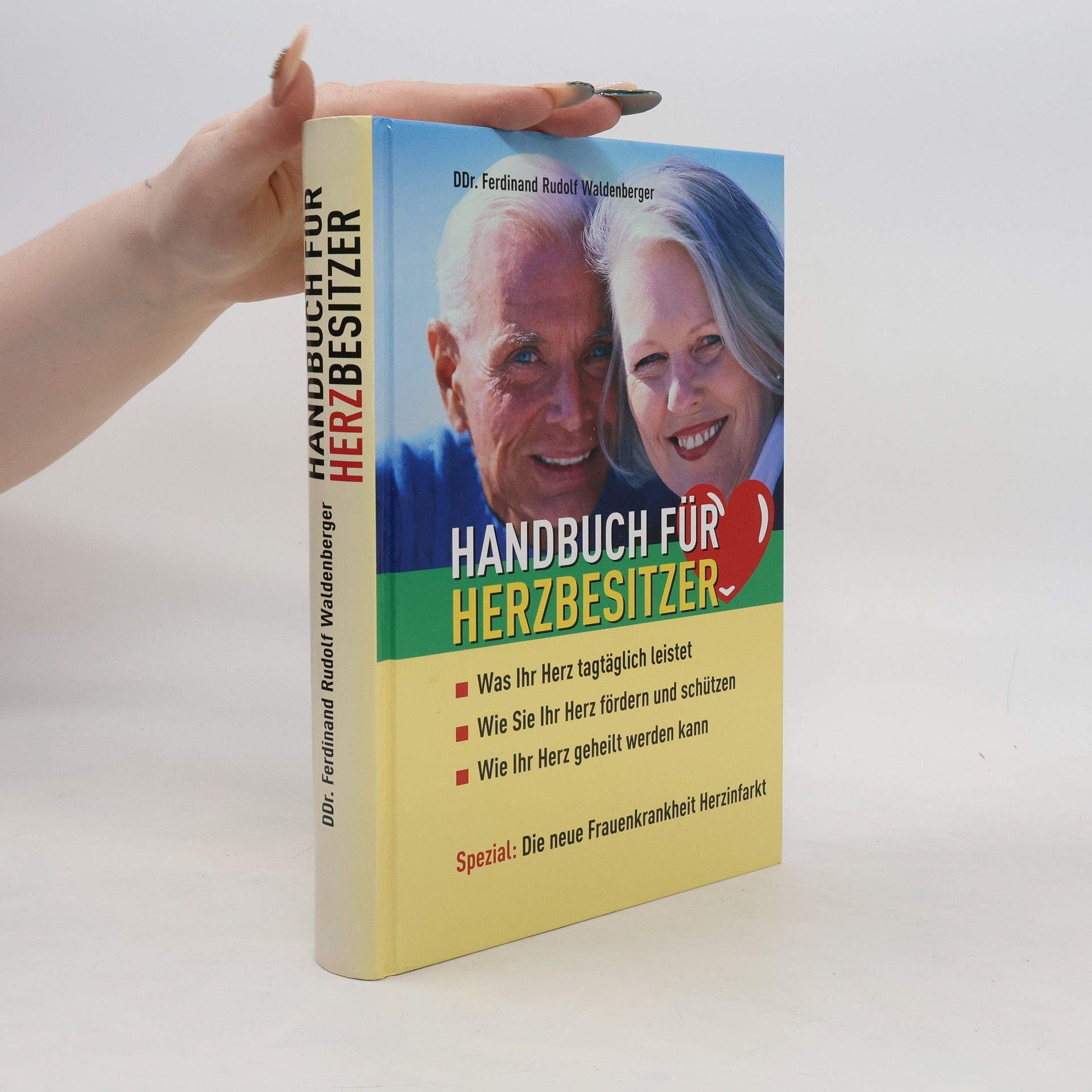 Ferdinand Rudolf Waldenberger Handbuch für Herzbesitzer