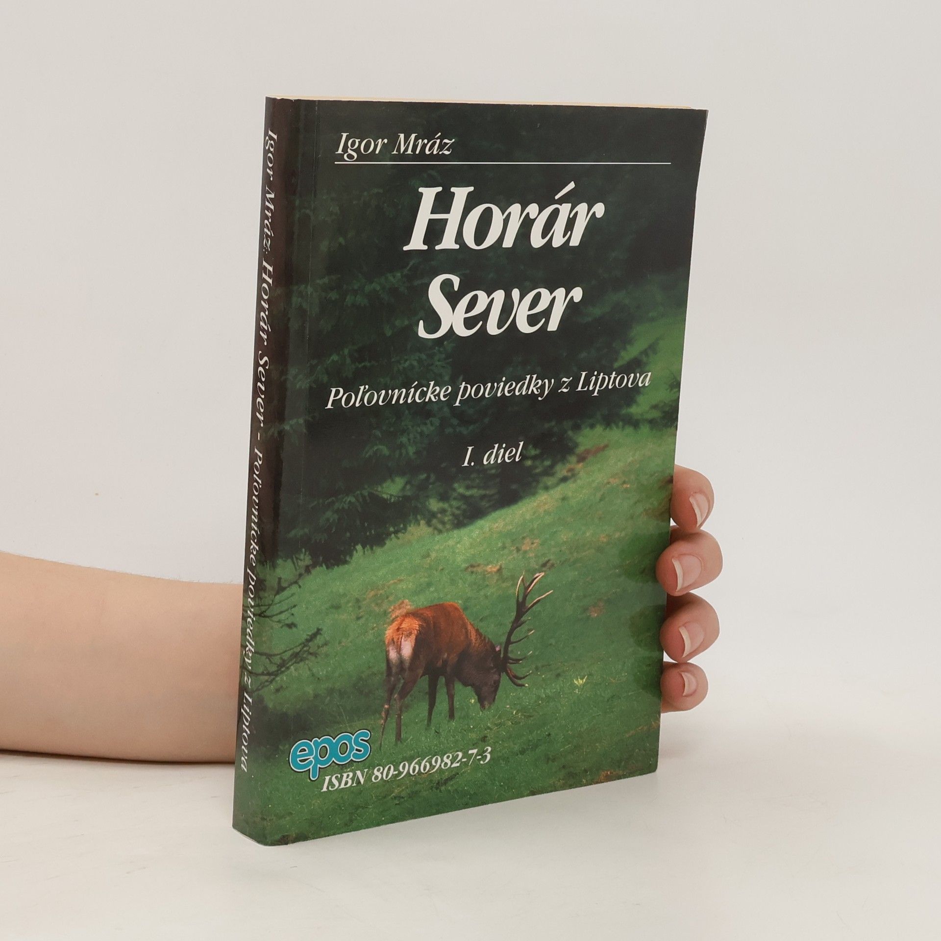 Igor Mráz Horár Sever - Poľovnícke poviedky z Liptova (1.diel)