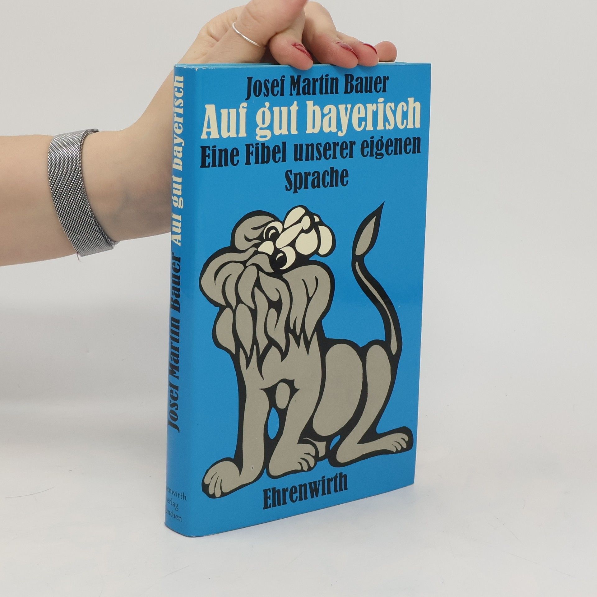 Josef Martin Bauer Auf gut bayerisch