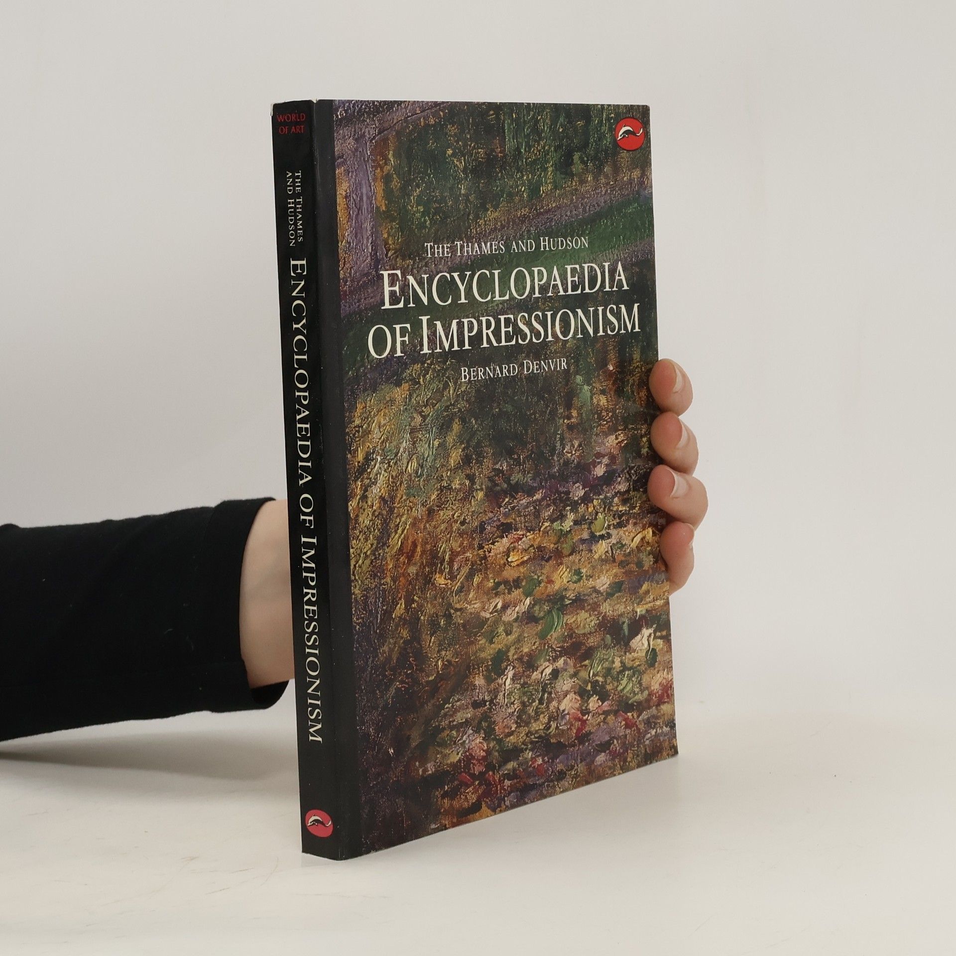 Bernard Denvir The Thames and Hudson Encyclopaedia of Impressionism