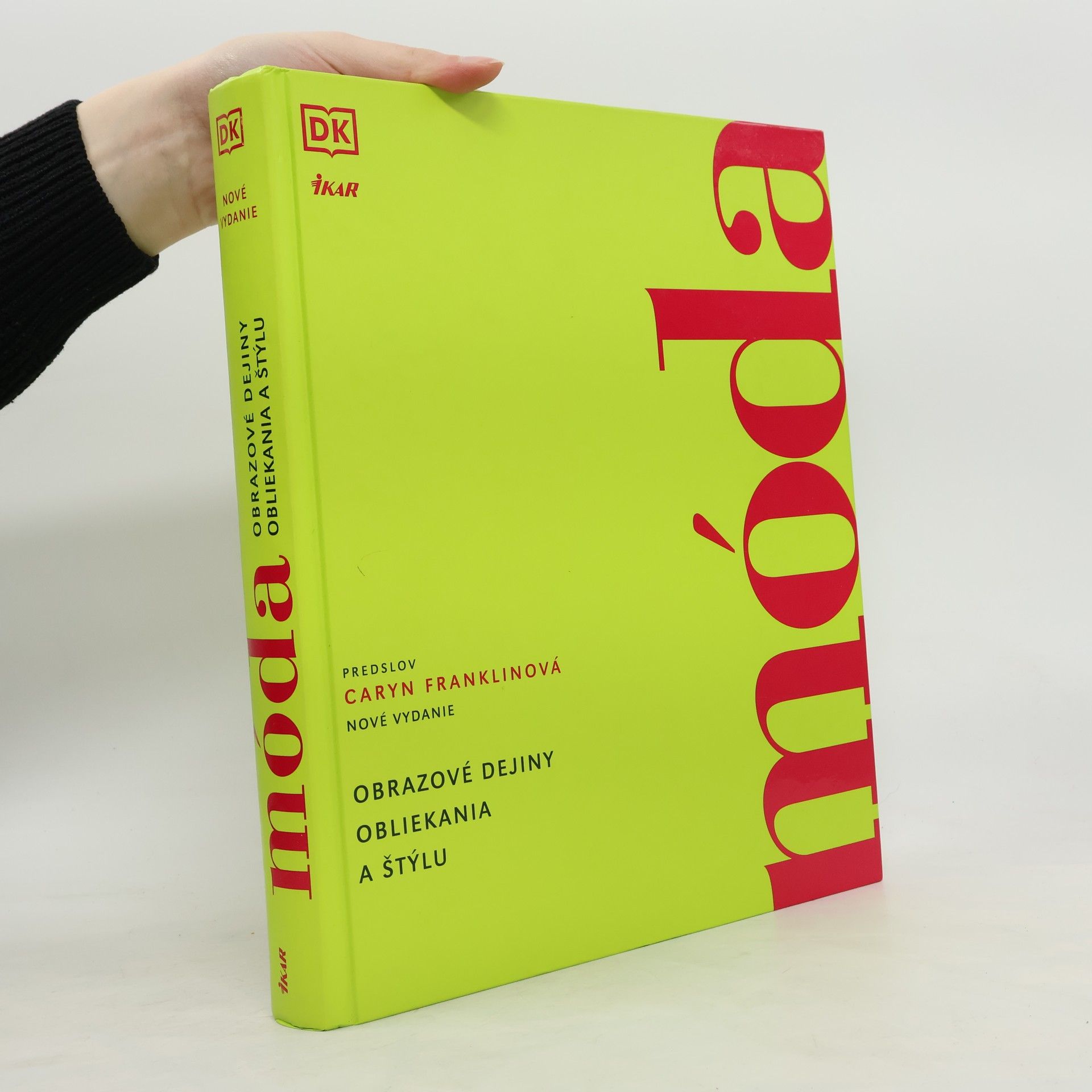 Caryn Franklinová Móda. Obrazové dejiny obliekania a štýlu