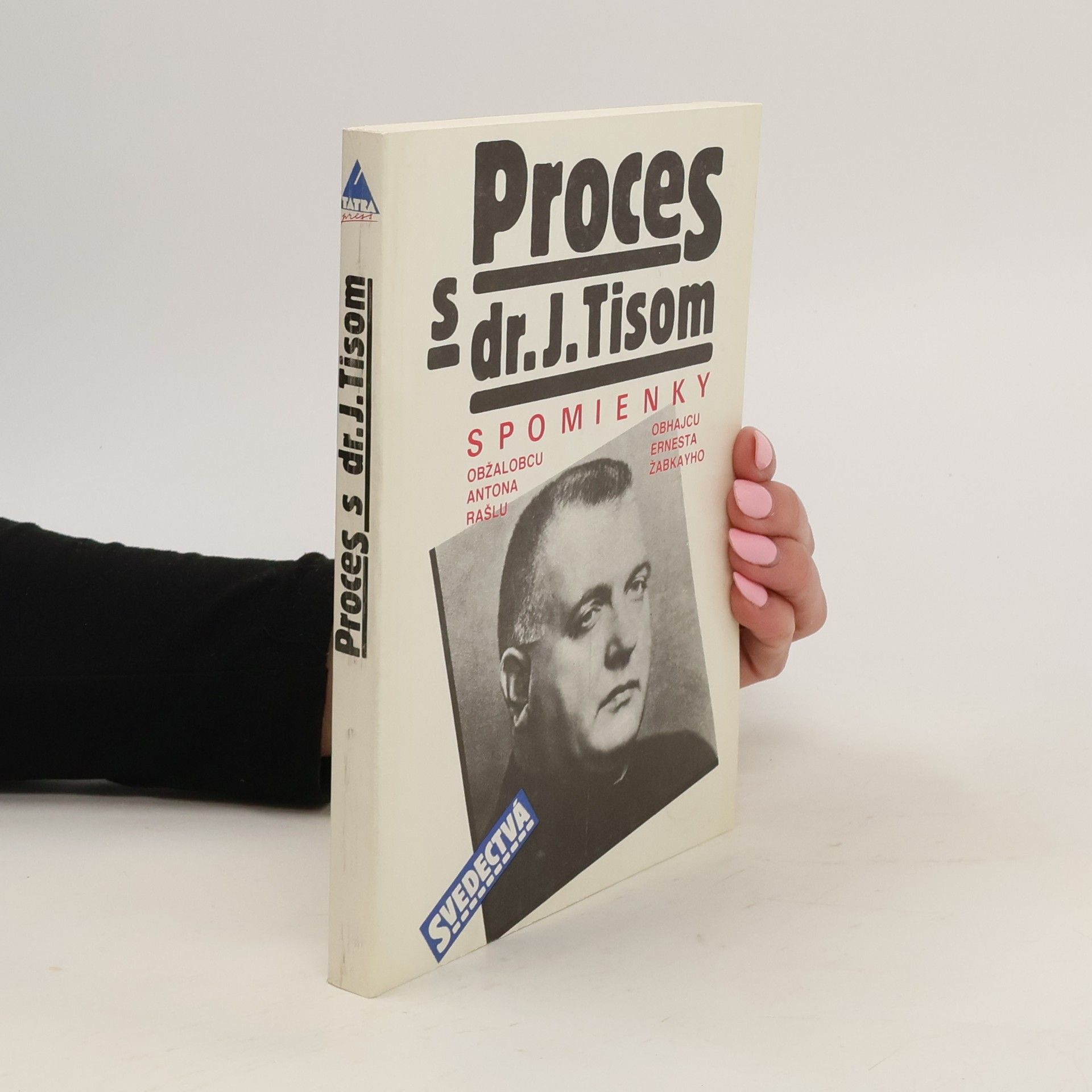 Anton Rašla Proces s dr. J. Tisom