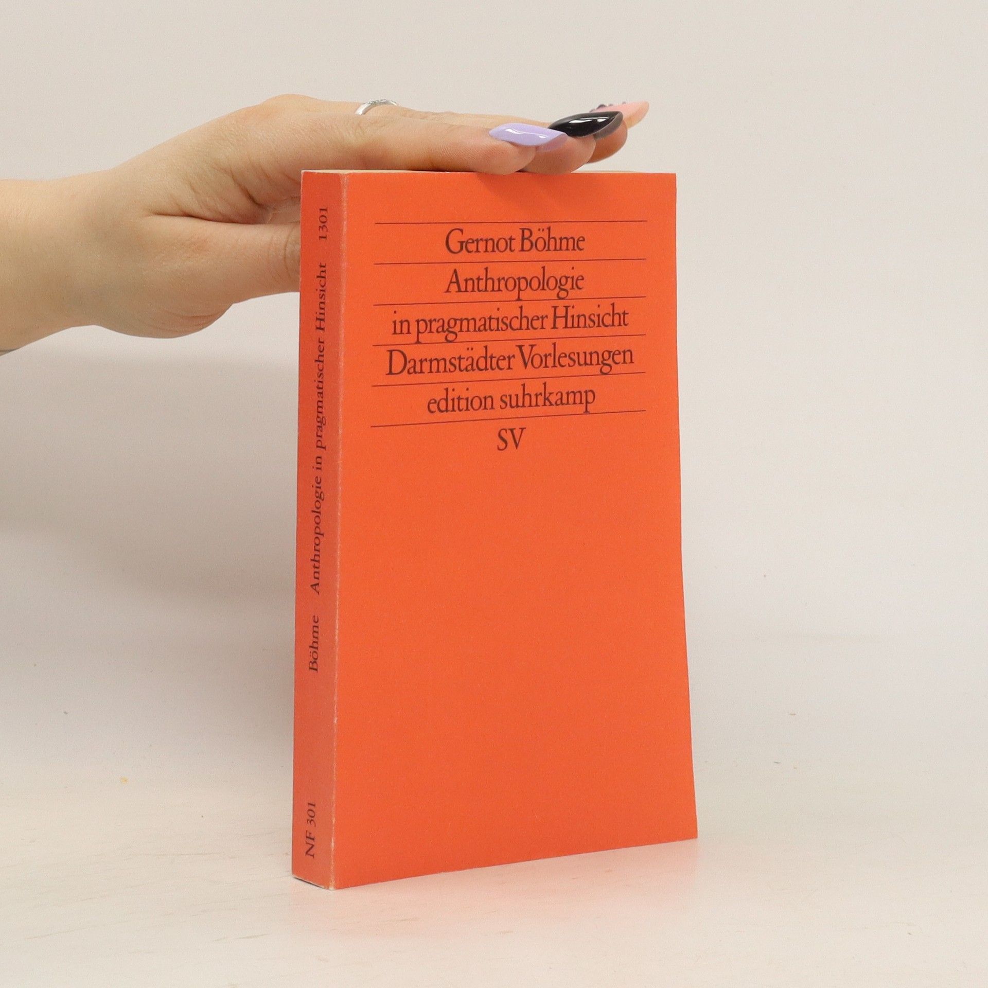 Gernot Böhme Anthropologie in pragmatischer Hinsicht