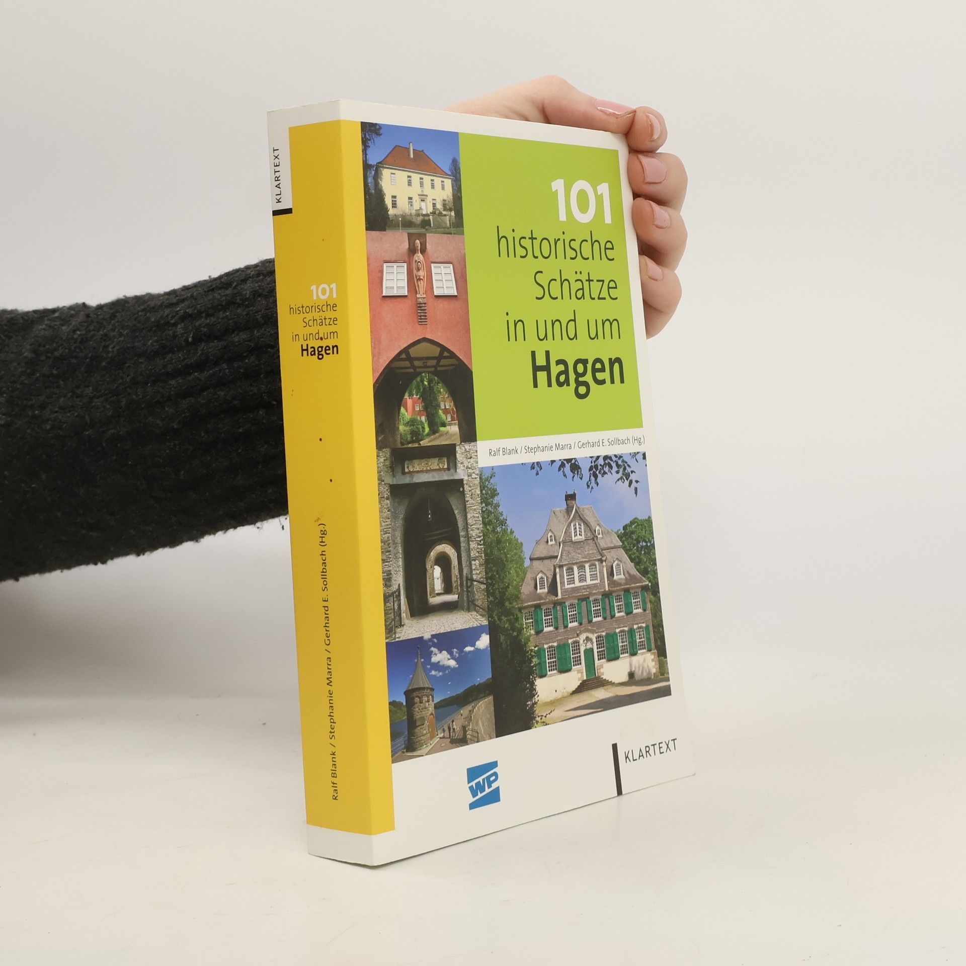 Ralf Blank 101 historische Schätze in und um Hagen
