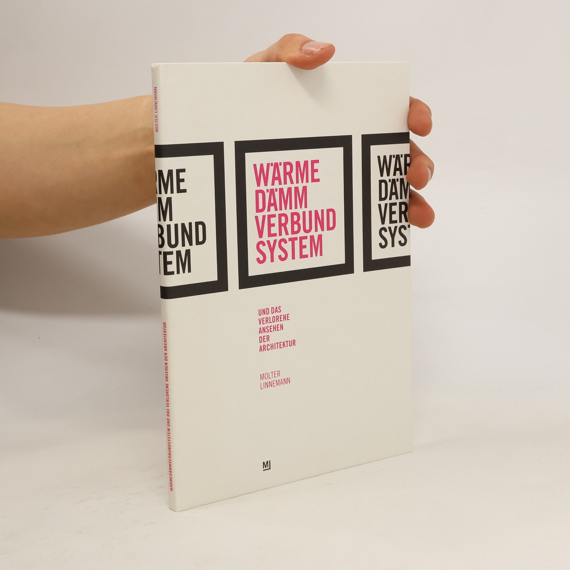 Kerstin Molter Wärmedämmverbundsystem und das verlorene Ansehen der Architektur