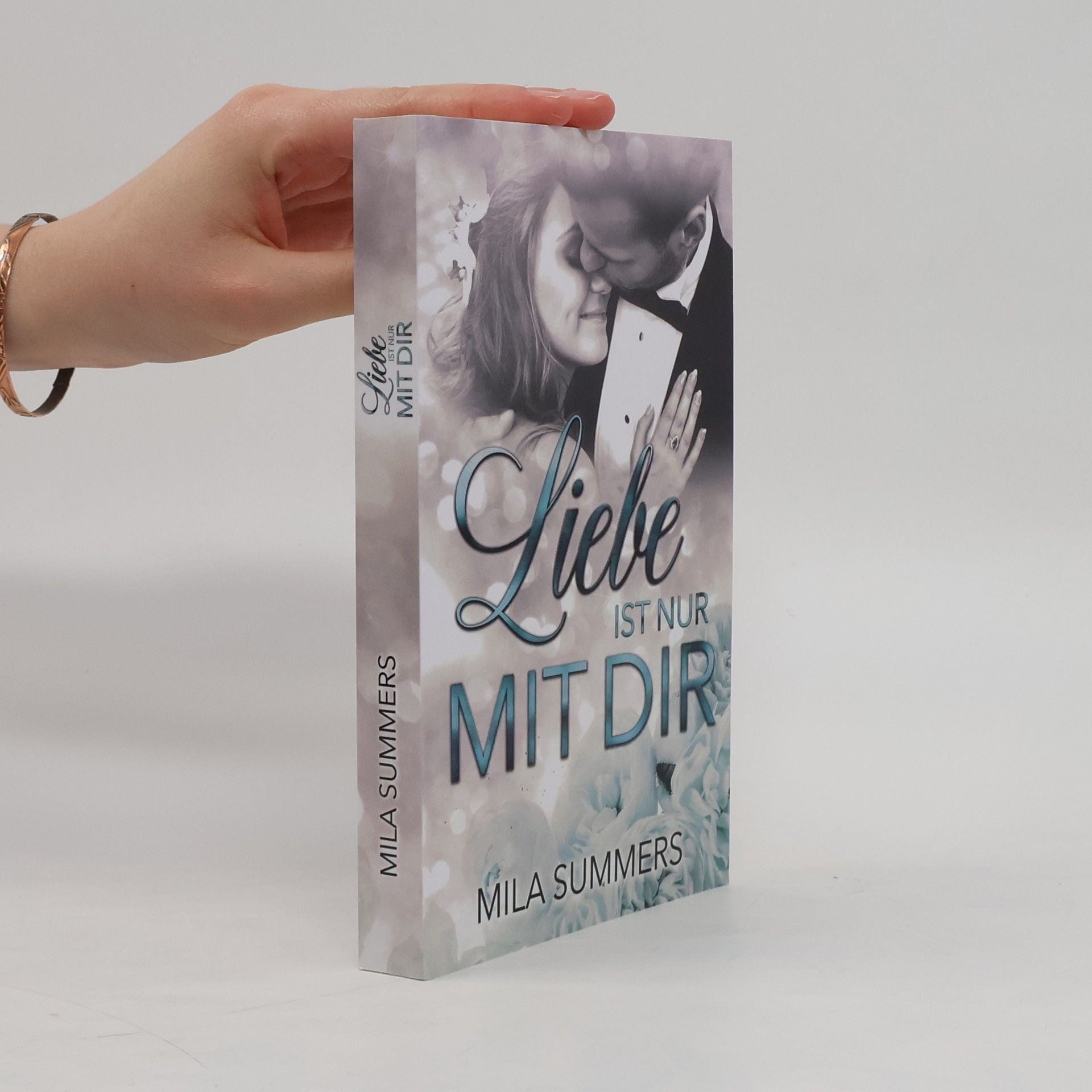 Mila Summers Liebe ist nur mit dir