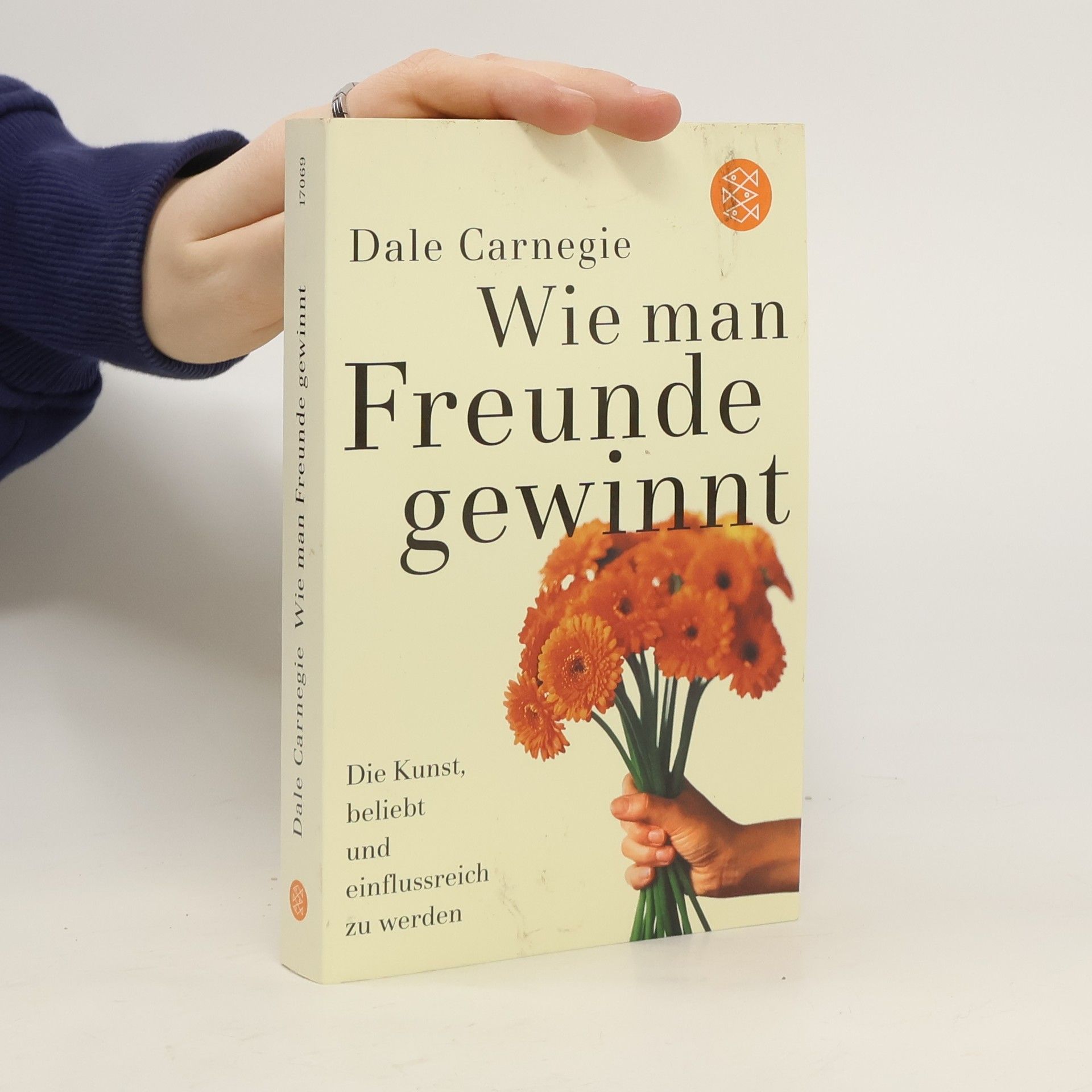 Dale Carnegie Wie man Freunde gewinnt