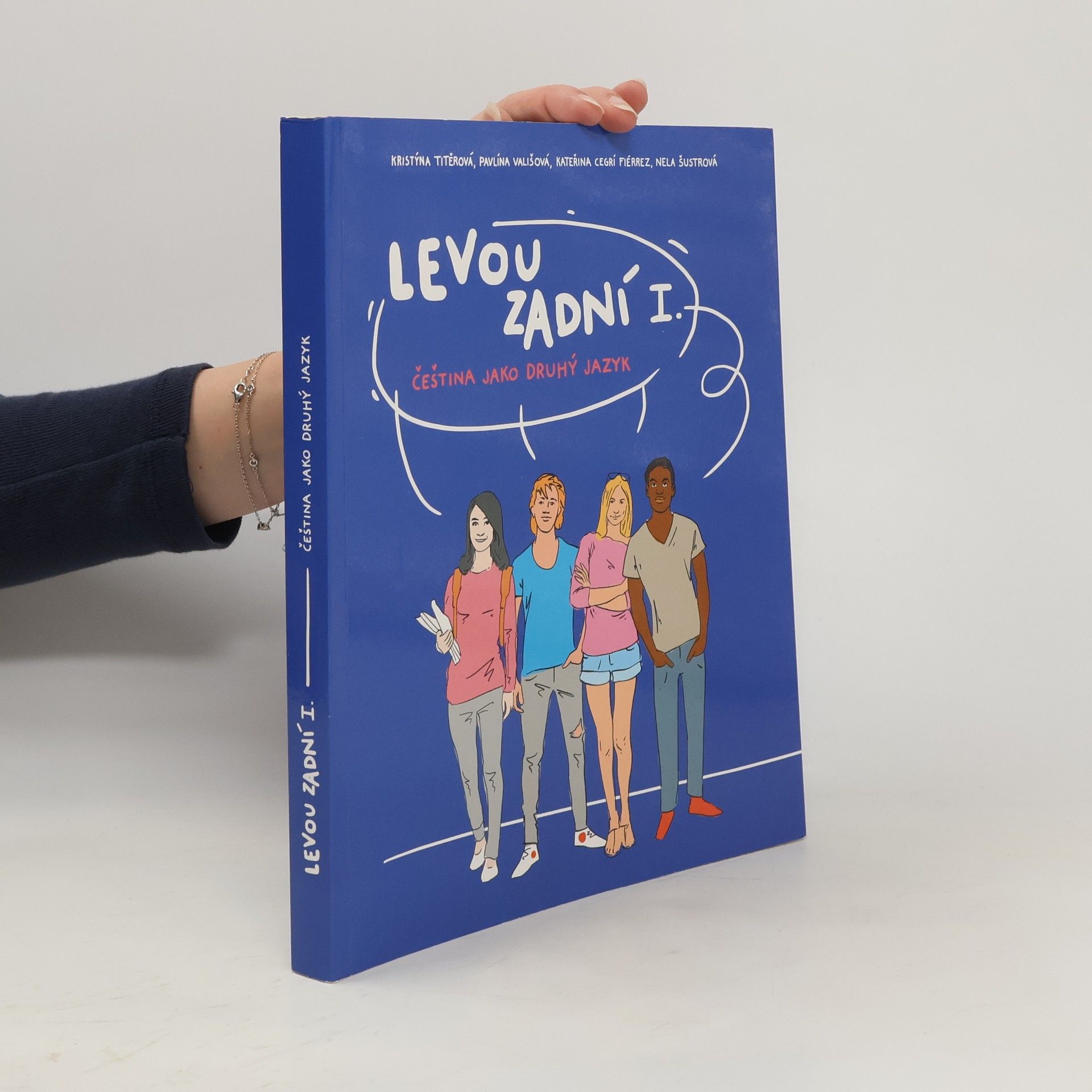 kolektiv Levou zadní I. : čeština jako druhý jazyk