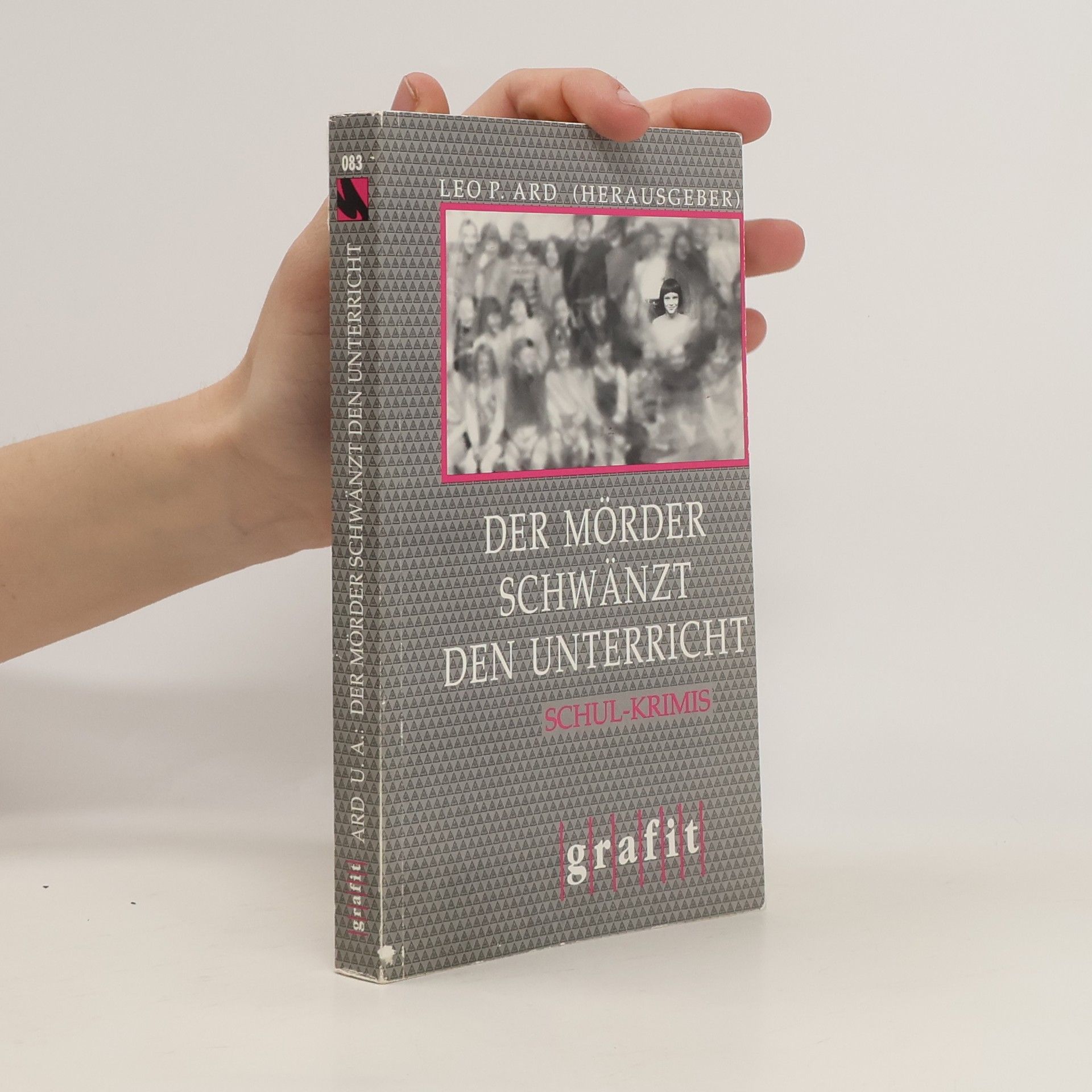 Leo P. Ard Der Mörder schwänzt den Unterricht. Schul-Krimis