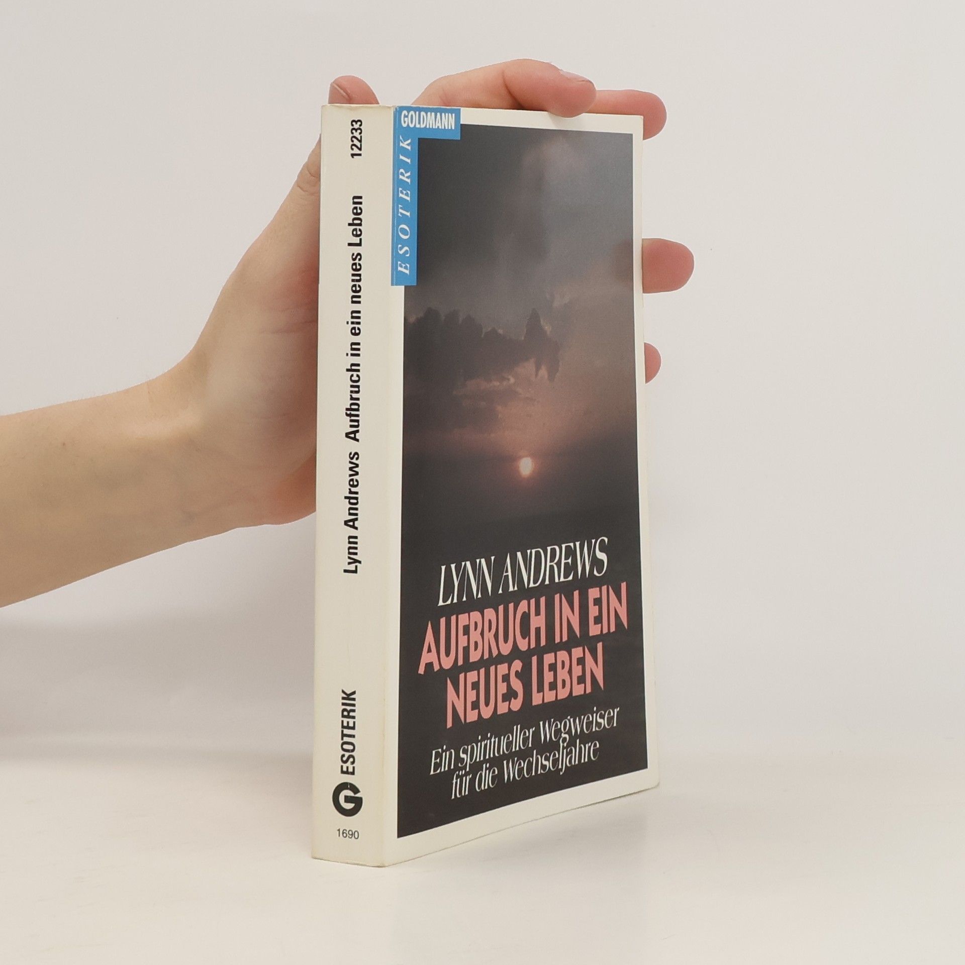 Lynn V. Andrews Aufbruch in ein neues Leben